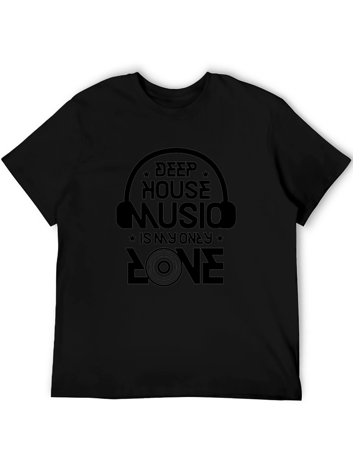 Deep House Music Is My Only Love T-Shirt