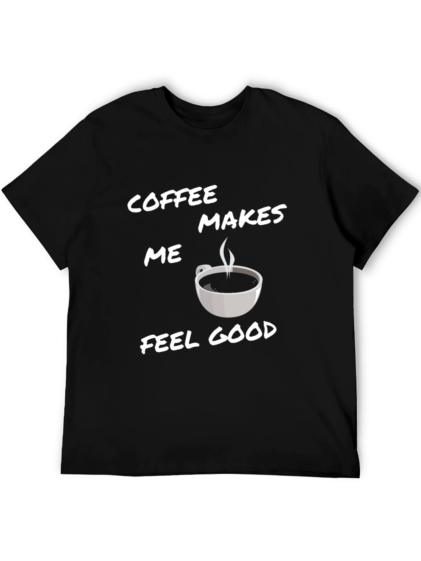 Coffee Makes Me Feel Good T-Shirt