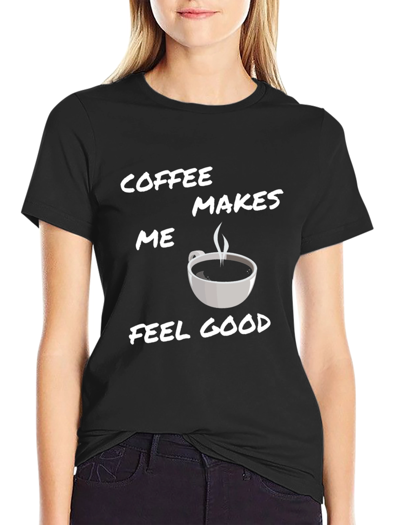 Coffee Makes Me Feel Good T-Shirt
