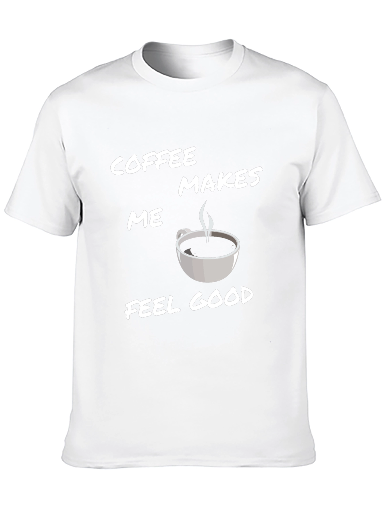 Coffee Makes Me Feel Good T-Shirt