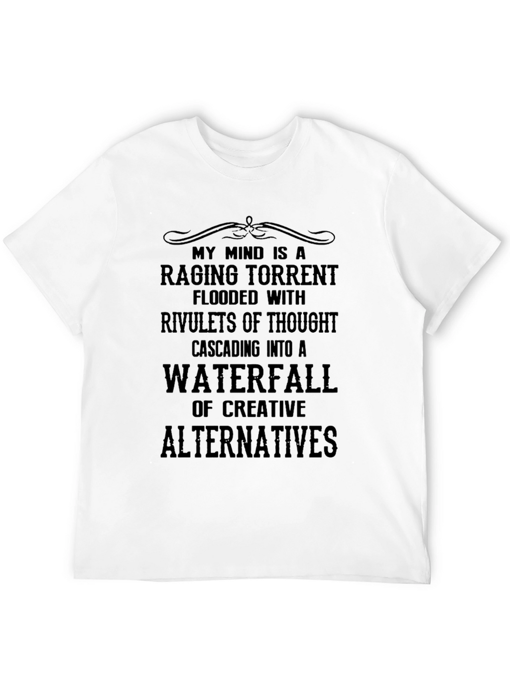 Raging Torrent Mind T-Shirt