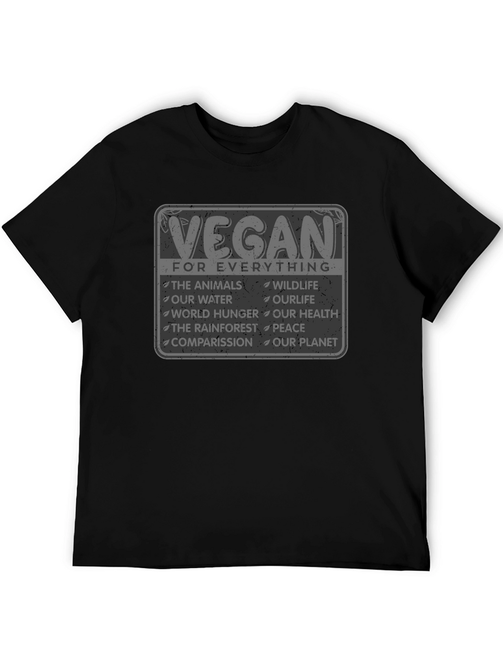 Vegan For Everything Graphic T-Shirt
