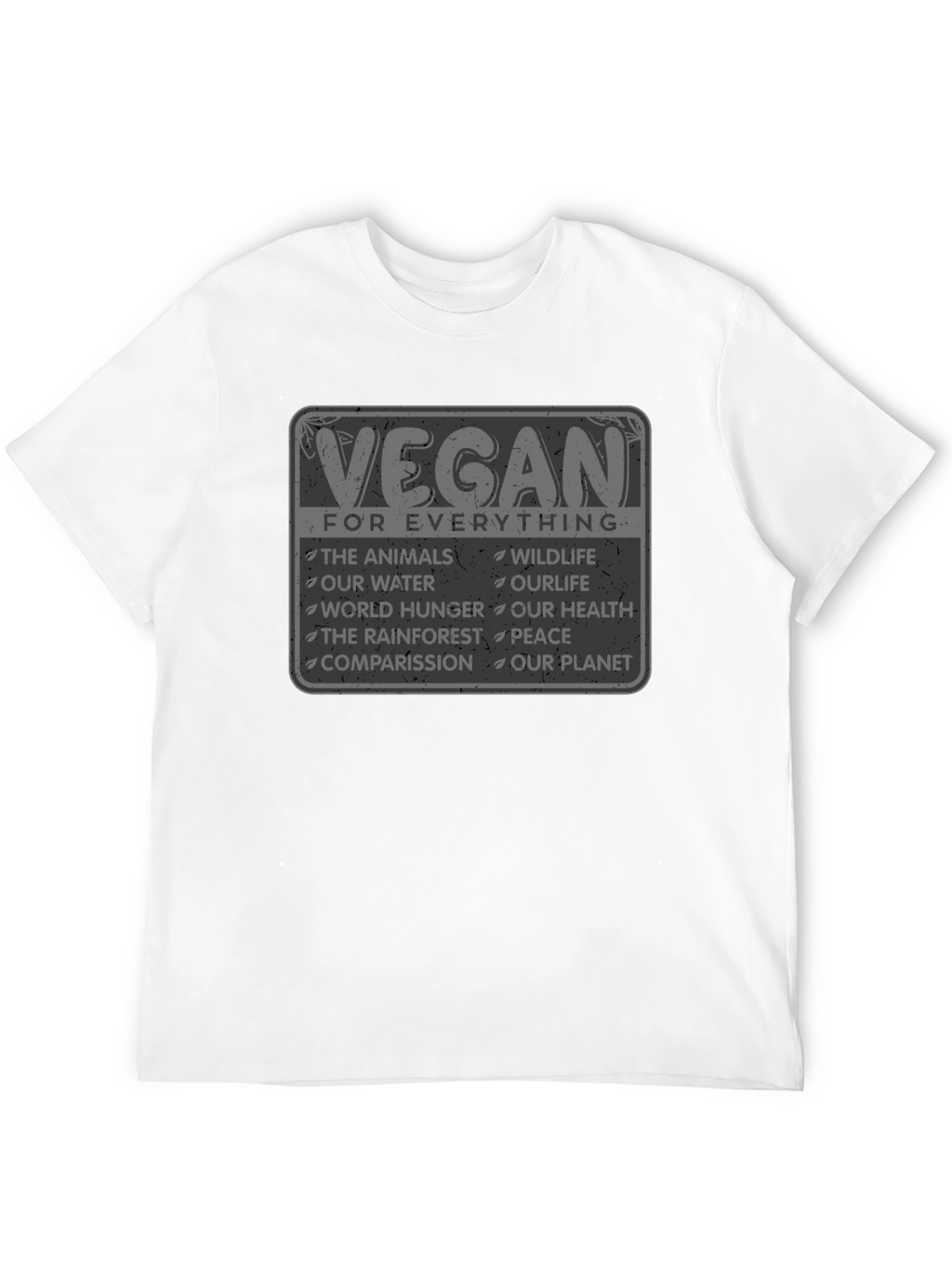 Vegan For Everything Graphic T-Shirt
