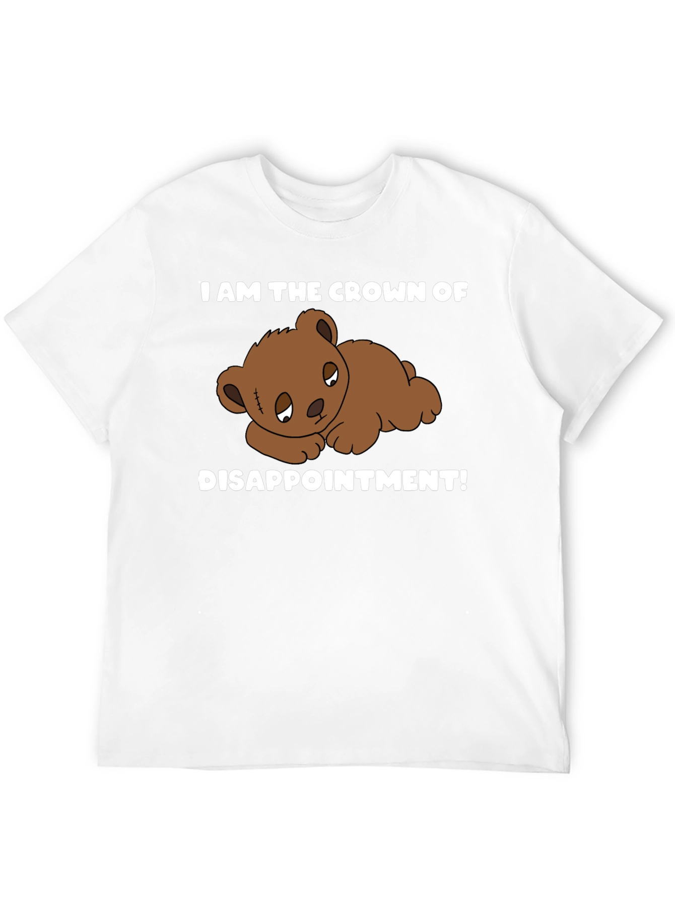 Crown of Disappointment T-Shirt - Sad Teddy Bear