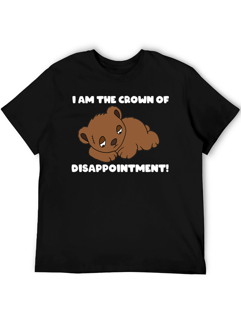 Crown of Disappointment T-Shirt - Sad Teddy Bear