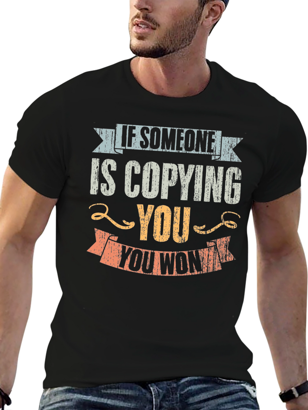 Copying You Motivational T-Shirt