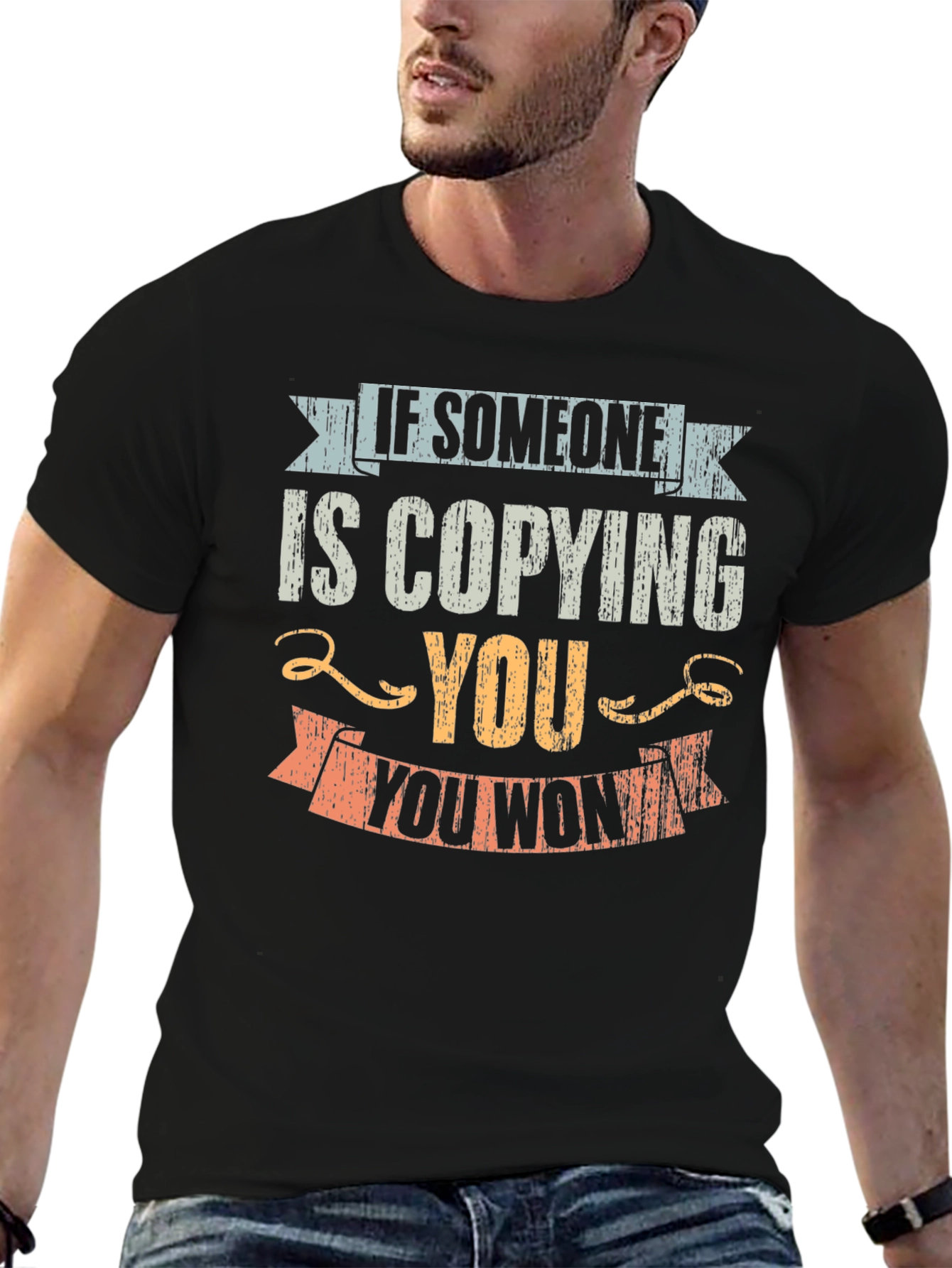 Copying You Motivational T-Shirt