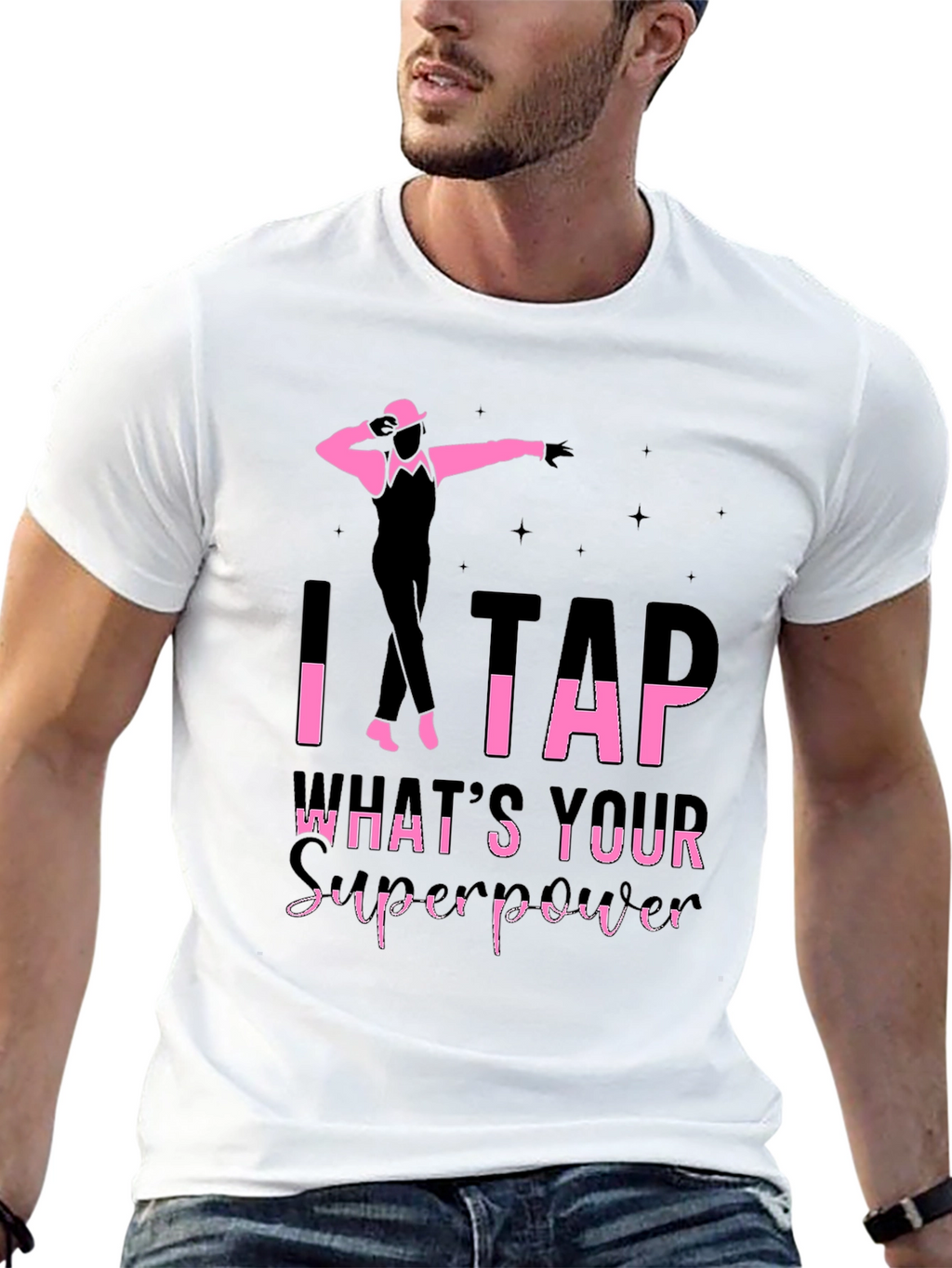 I Tap Whats Your Superpower Black T-Shirt