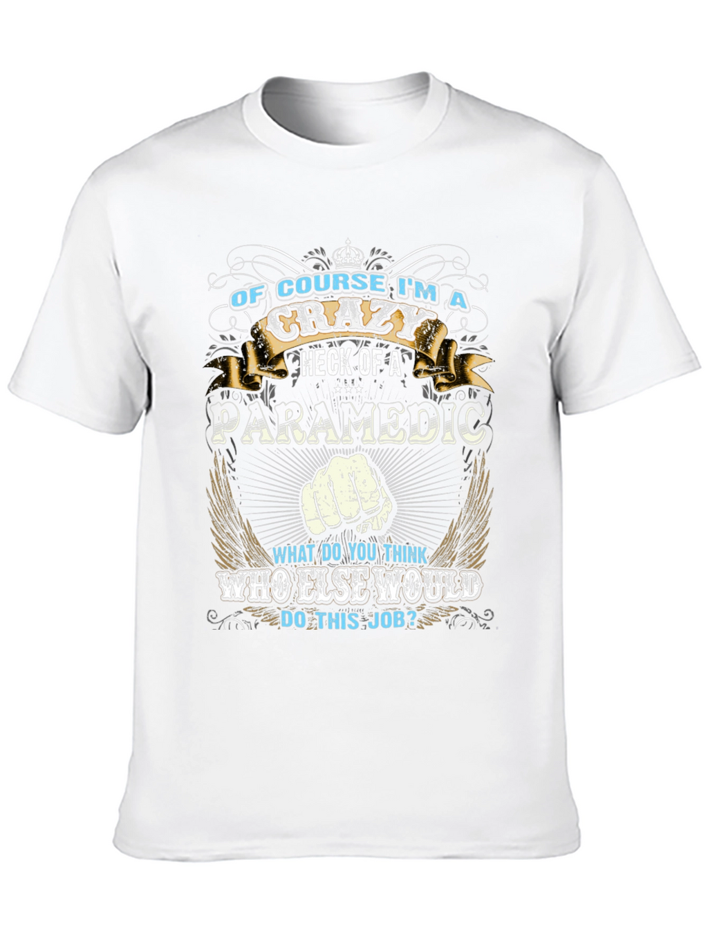 Crazy Paramedic T-Shirt