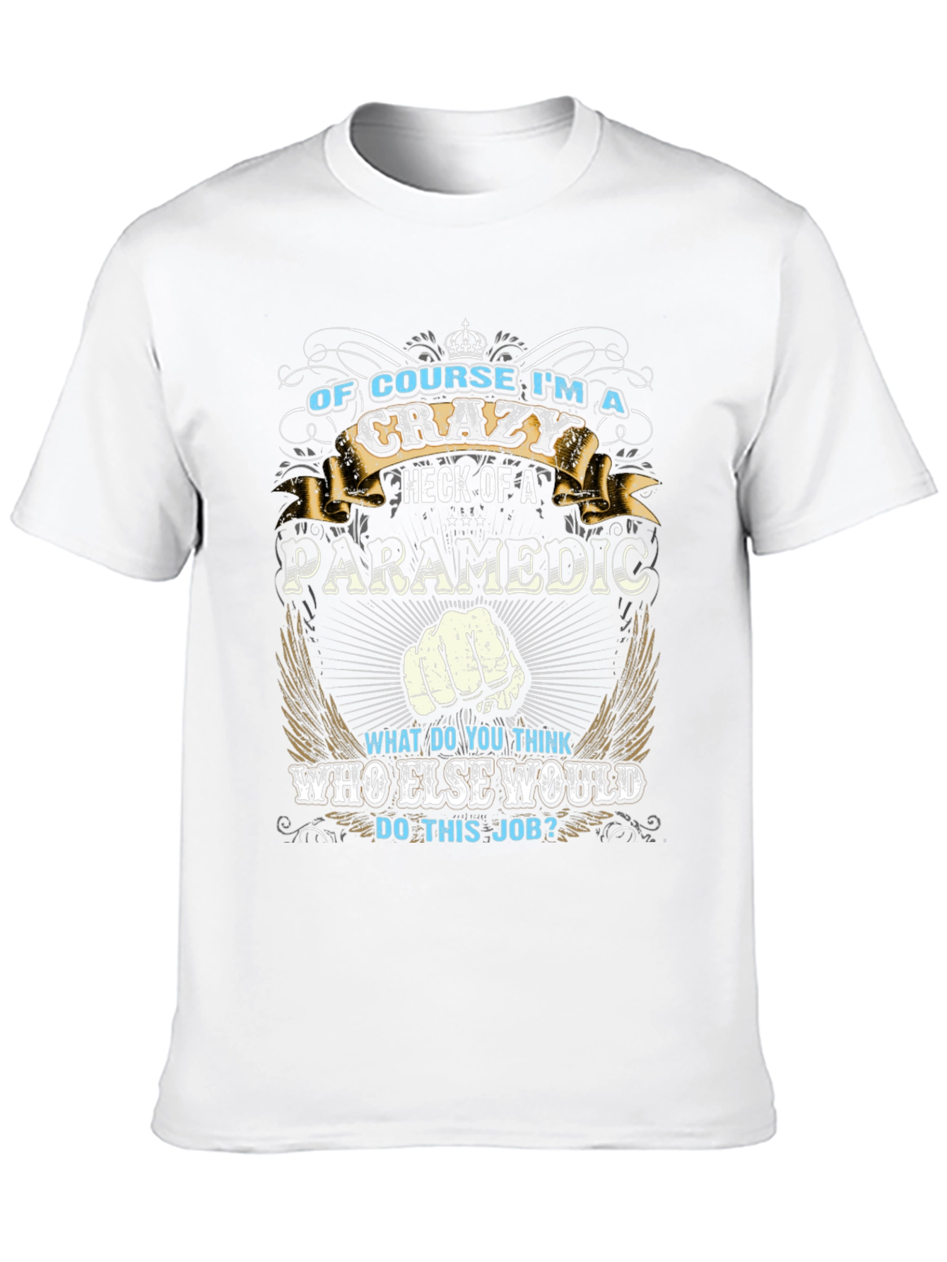 Crazy Paramedic T-Shirt