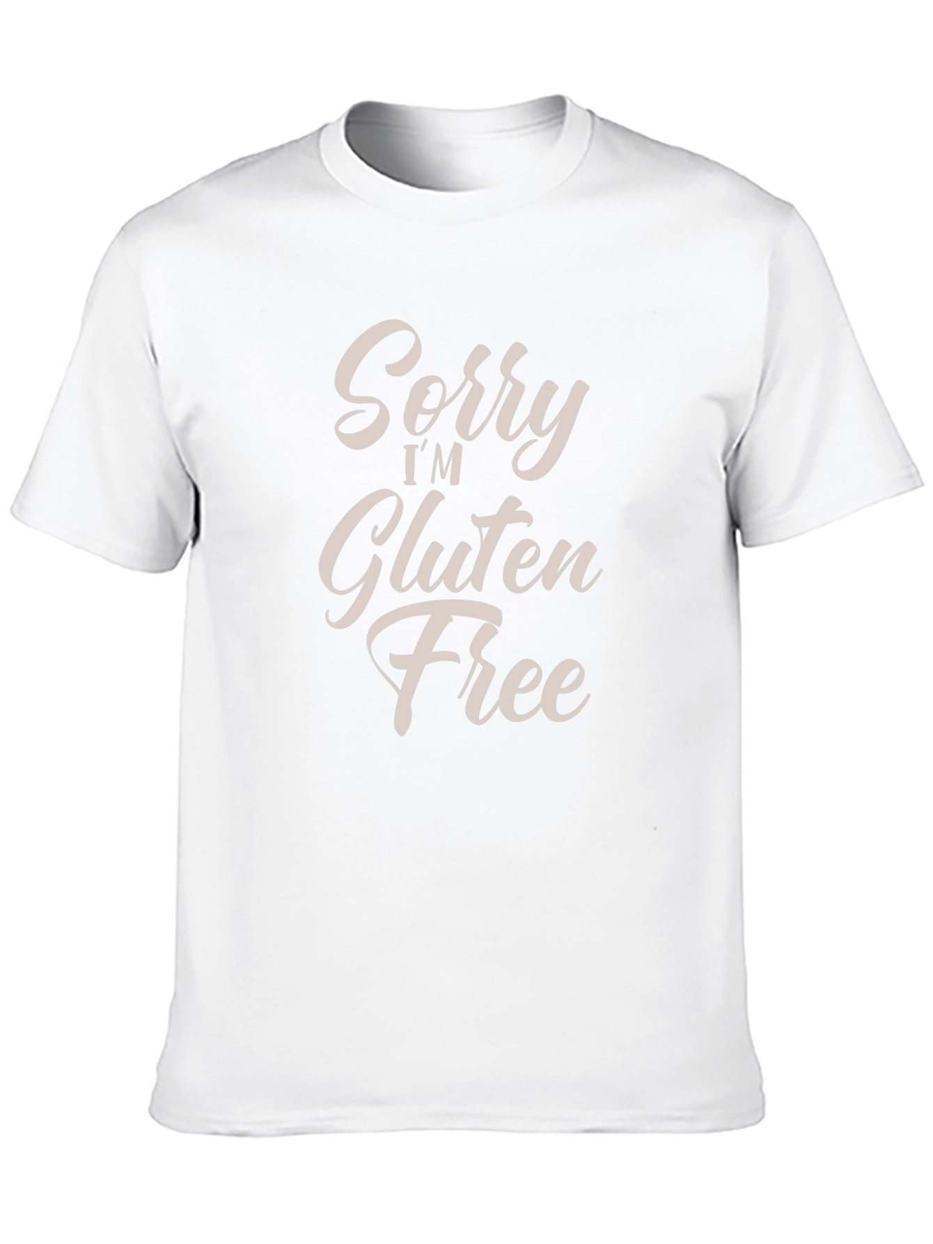 Sorry Im Gluten Free Graphic T-Shirt