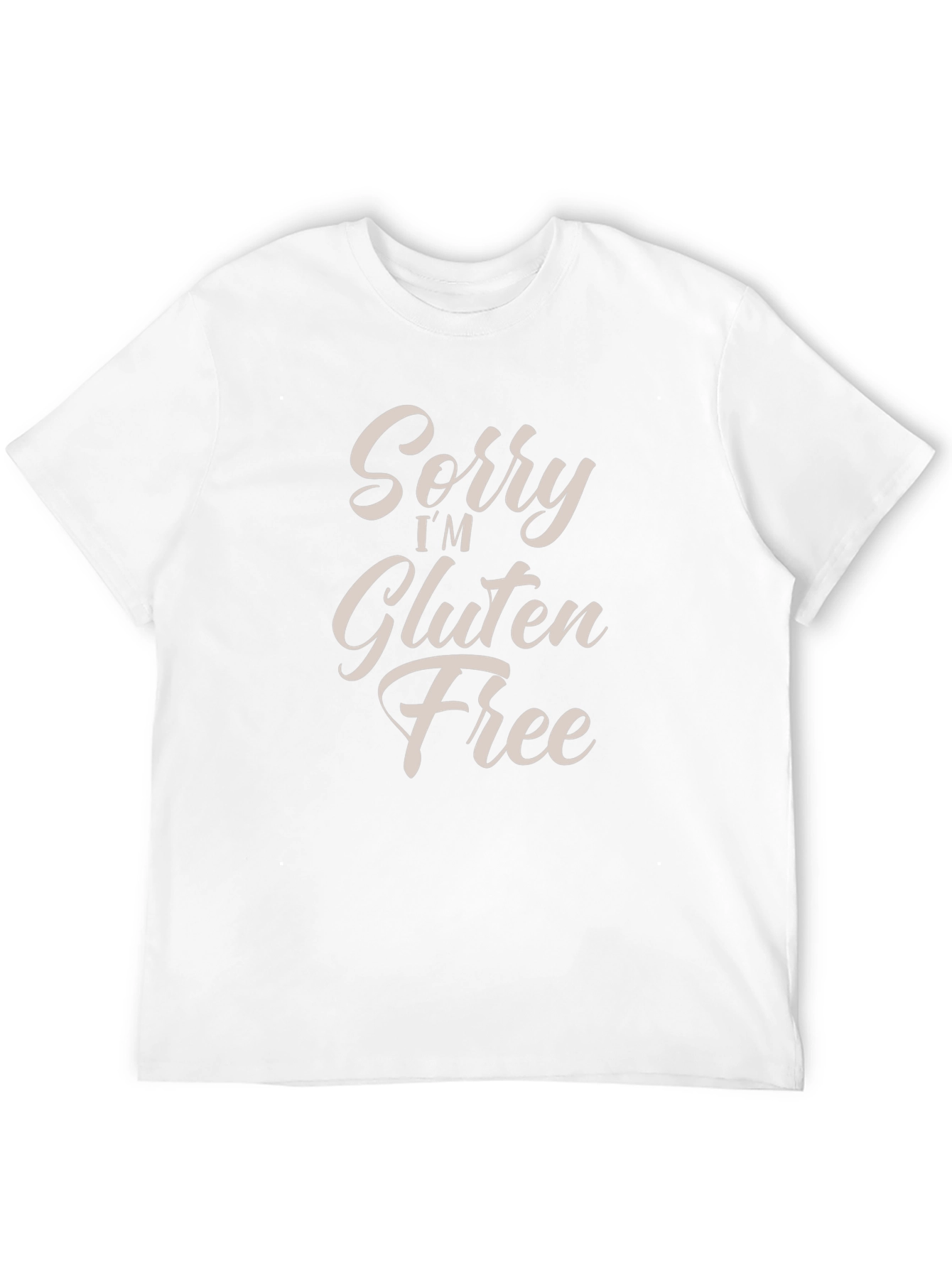 Sorry Im Gluten Free Graphic T-Shirt