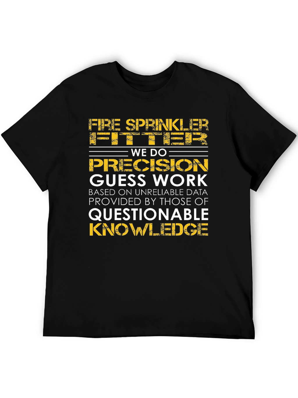 Fire Sprinkler Fitter Precision T-Shirt