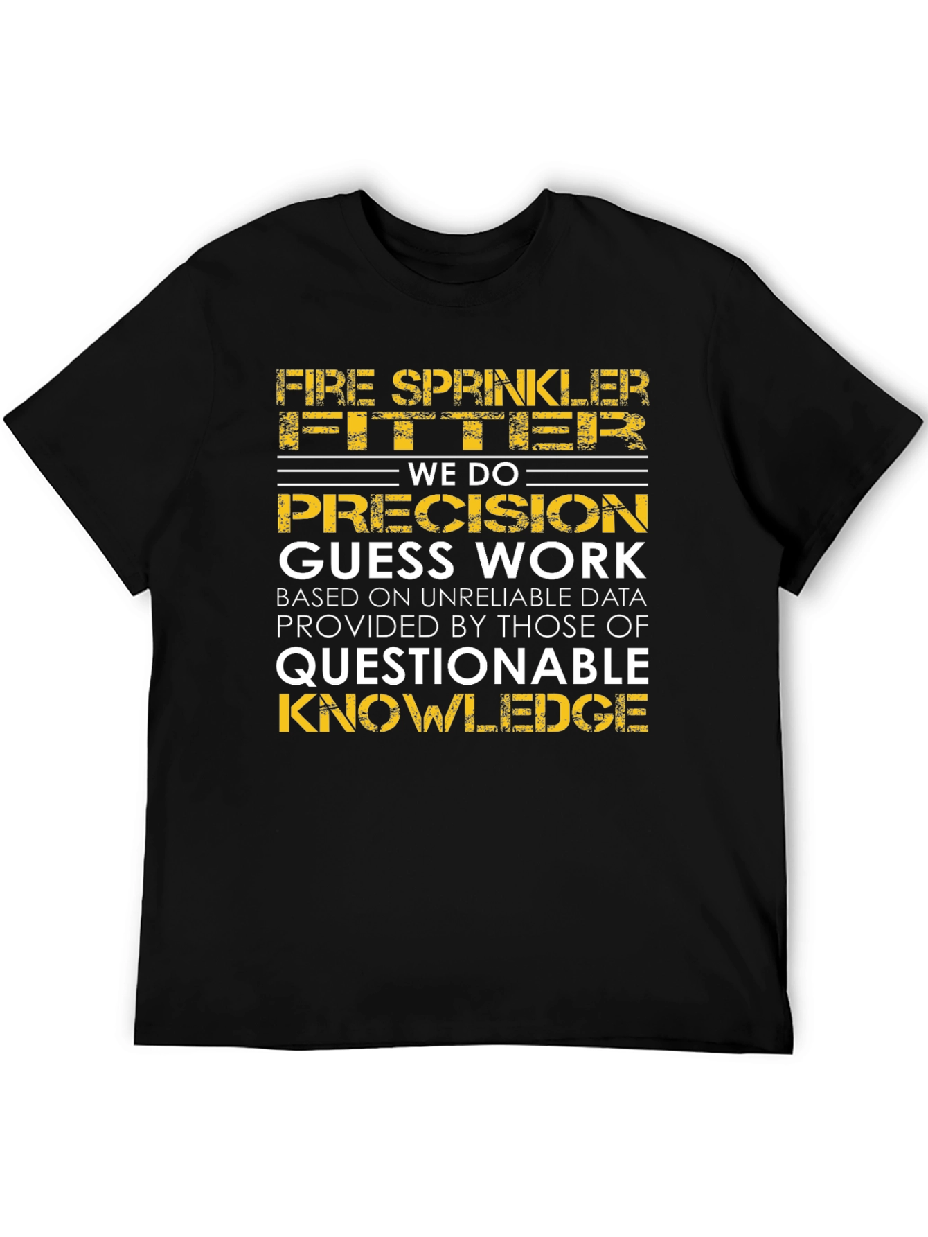 Fire Sprinkler Fitter Precision T-Shirt