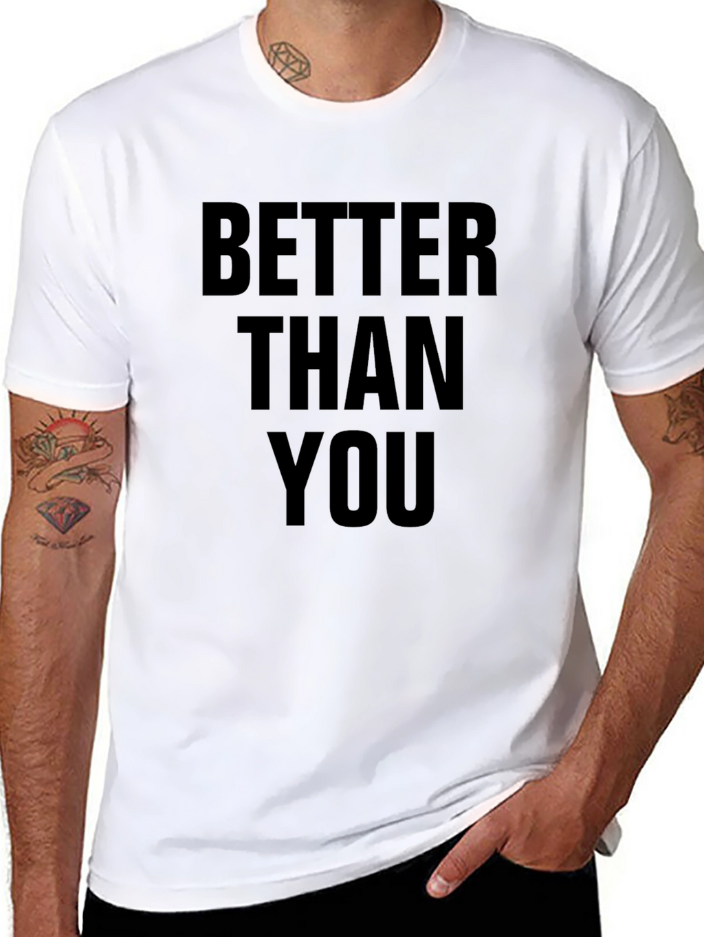 Better Than You Graphic T-Shirt