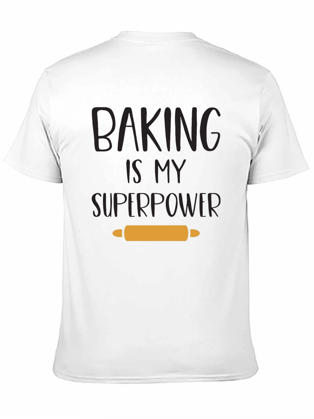 Baking is My Superpower T-Shirt - Baker Gift