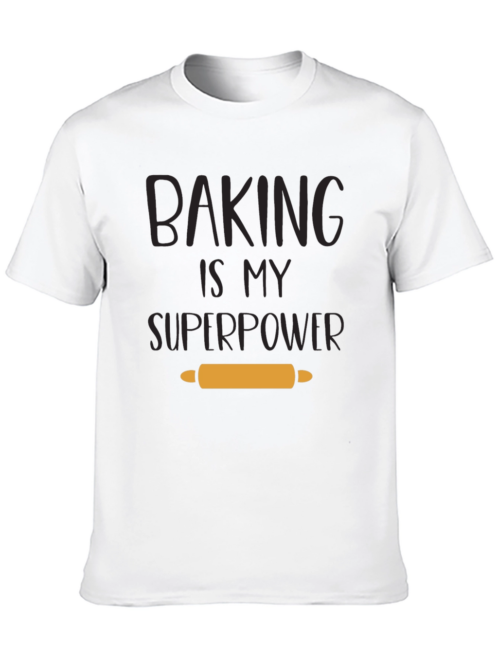 Baking is My Superpower T-Shirt - Baker Gift
