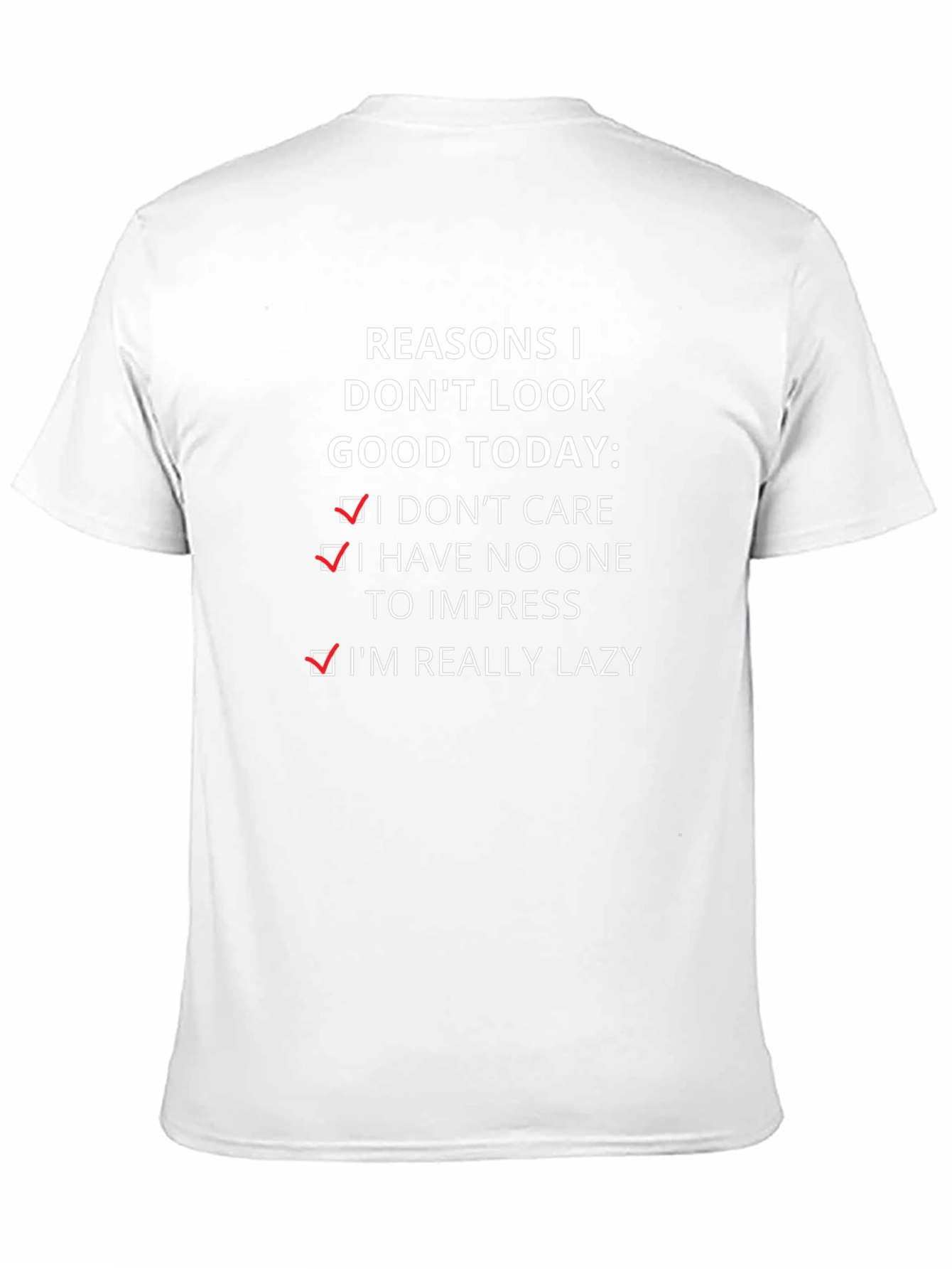 Funny Lazy Reasons Graphic T-Shirt