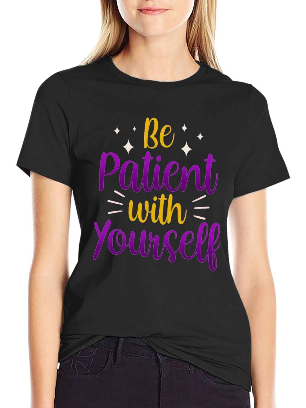 Be Patient With Yourself Graphic Tee