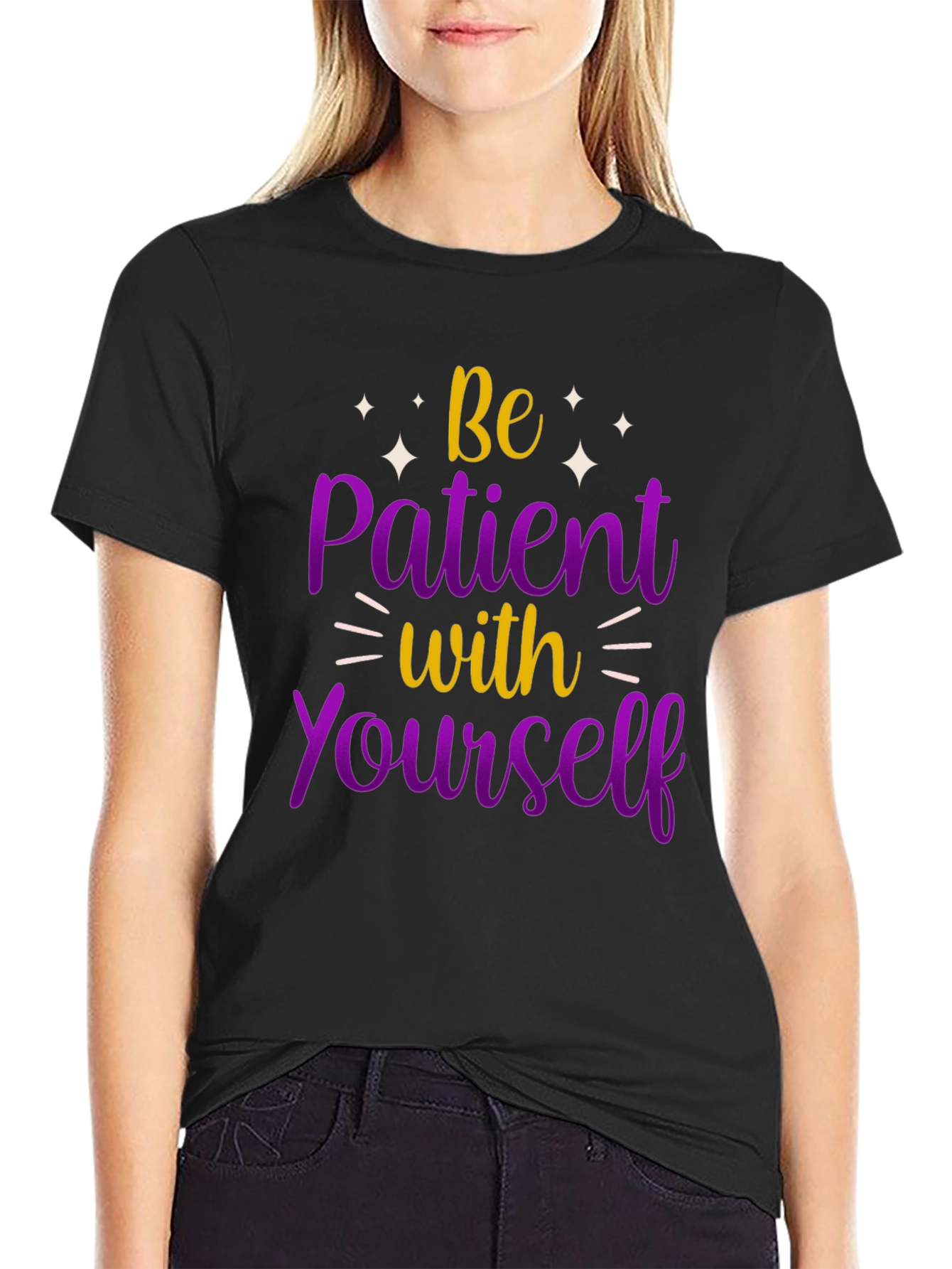 Be Patient With Yourself Graphic Tee