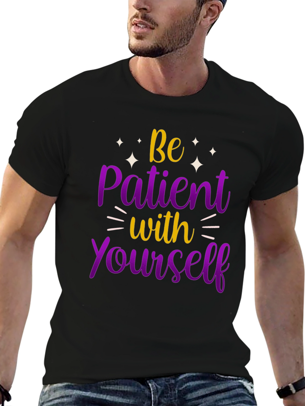 Be Patient With Yourself Graphic Tee