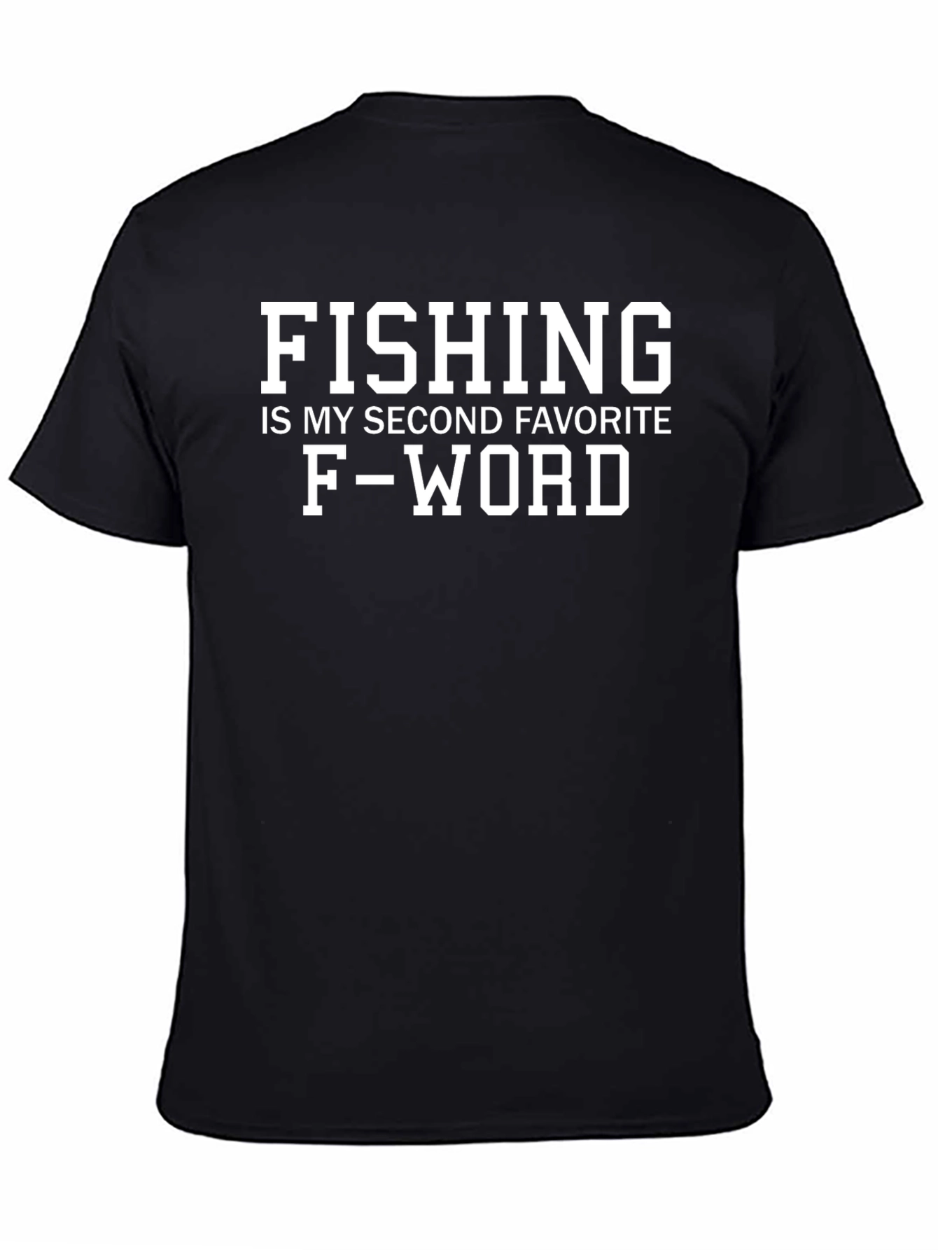 Funny Fishing T-Shirt - My Second Favorite F-Word