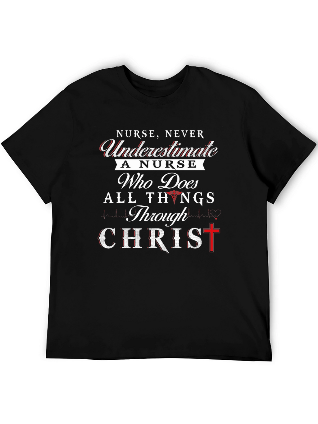 Nurse Never Underestimate T-Shirt