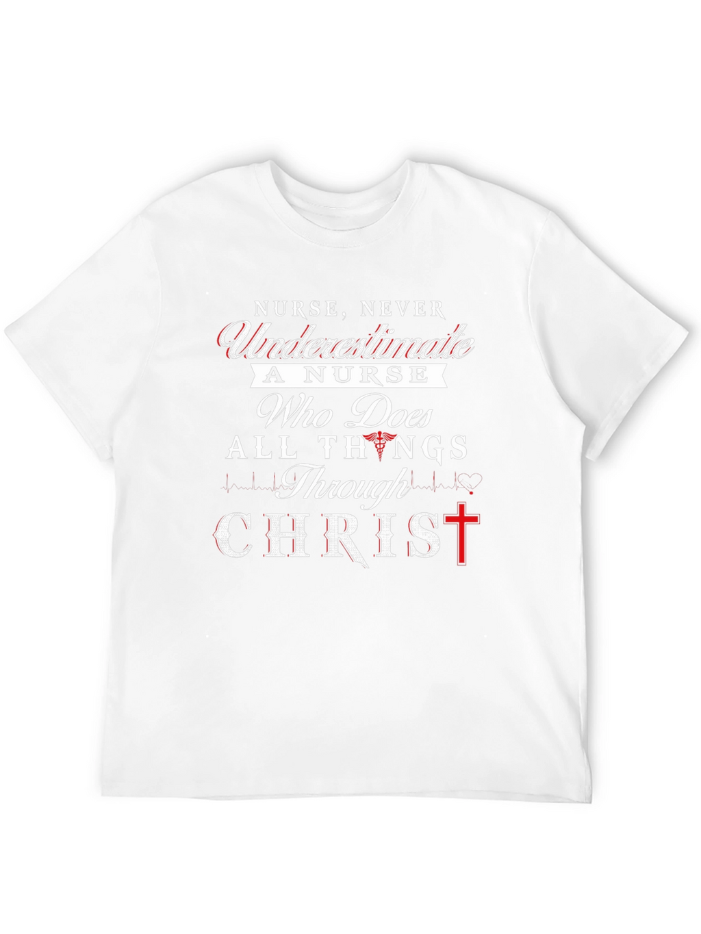 Nurse Never Underestimate T-Shirt