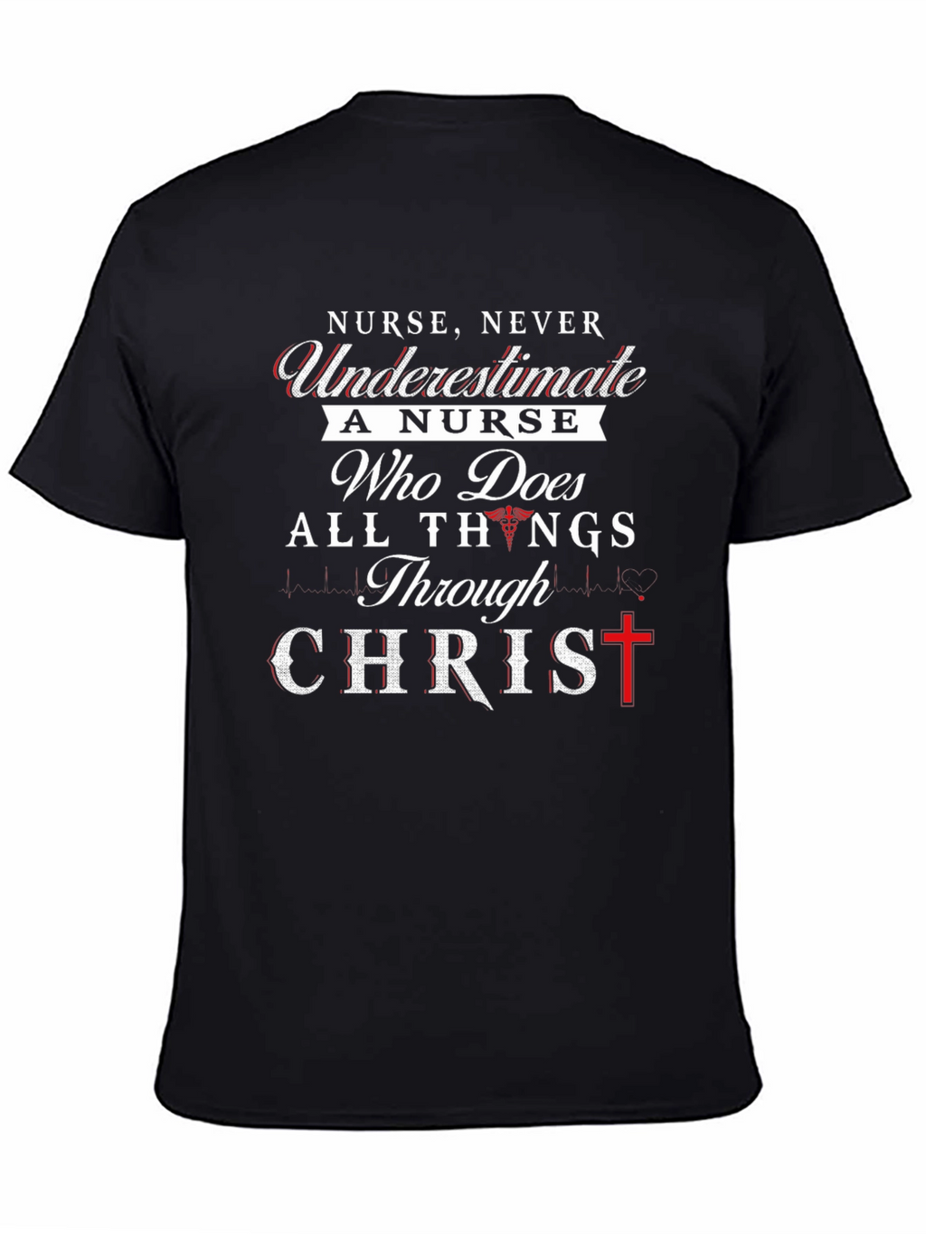 Nurse Never Underestimate T-Shirt