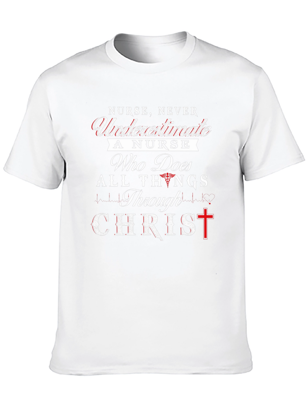Nurse Never Underestimate T-Shirt