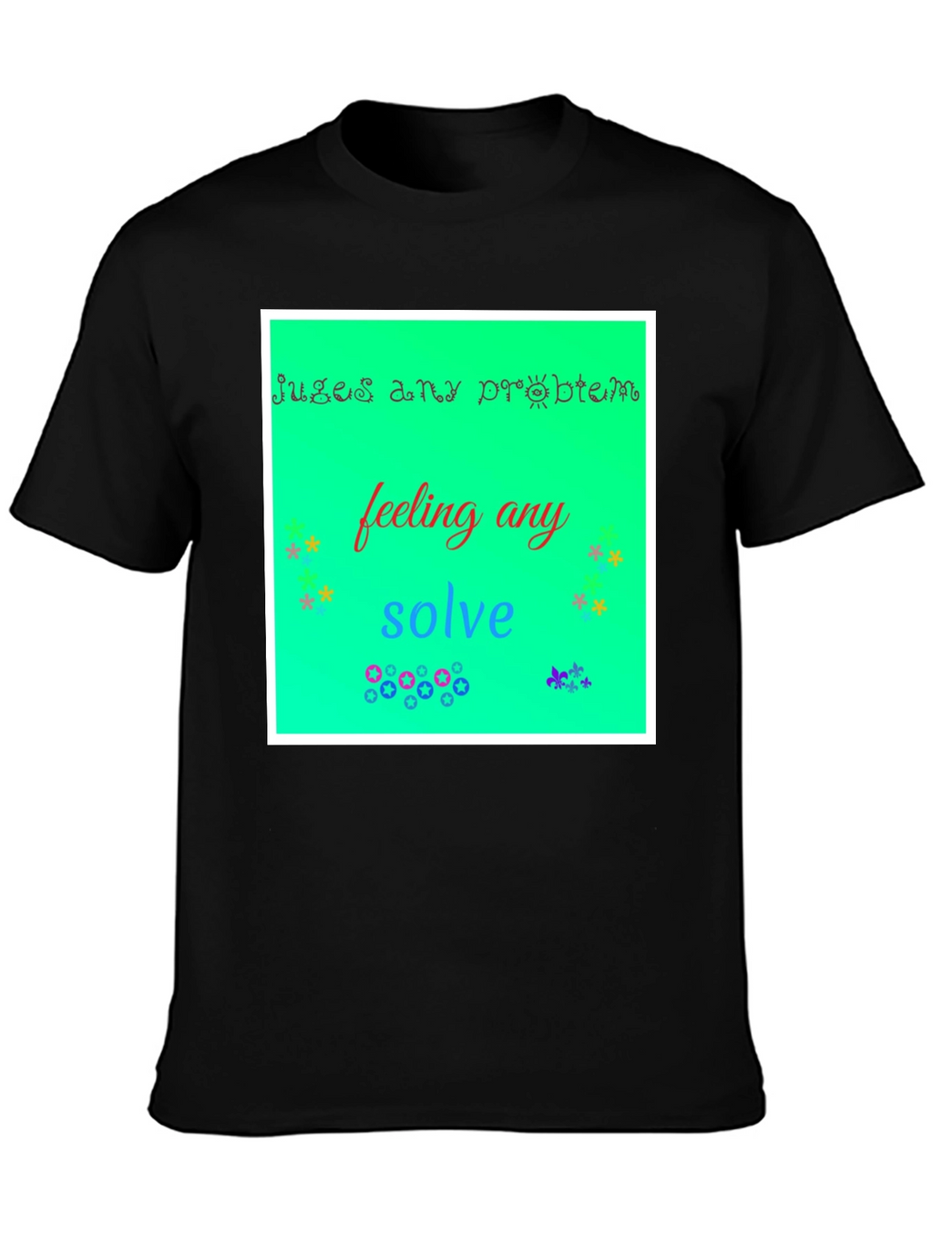 Solve Any Problem T-Shirt