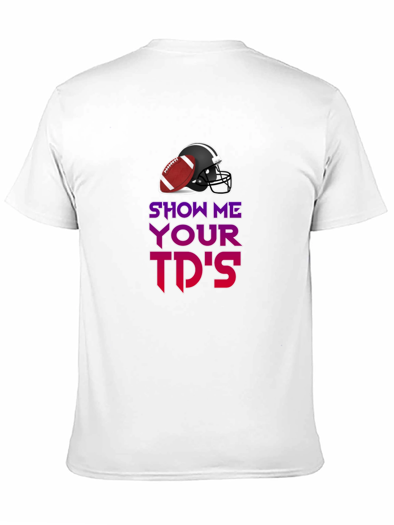 Show Me Your TDs Graphic Tee