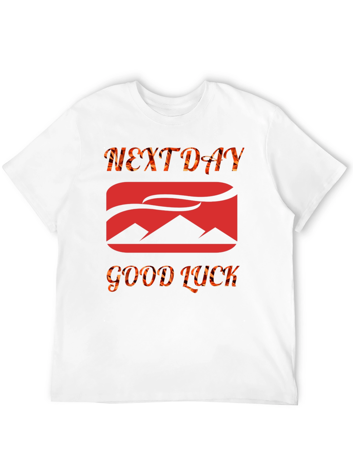 Next Day Good Luck Graphic Tee