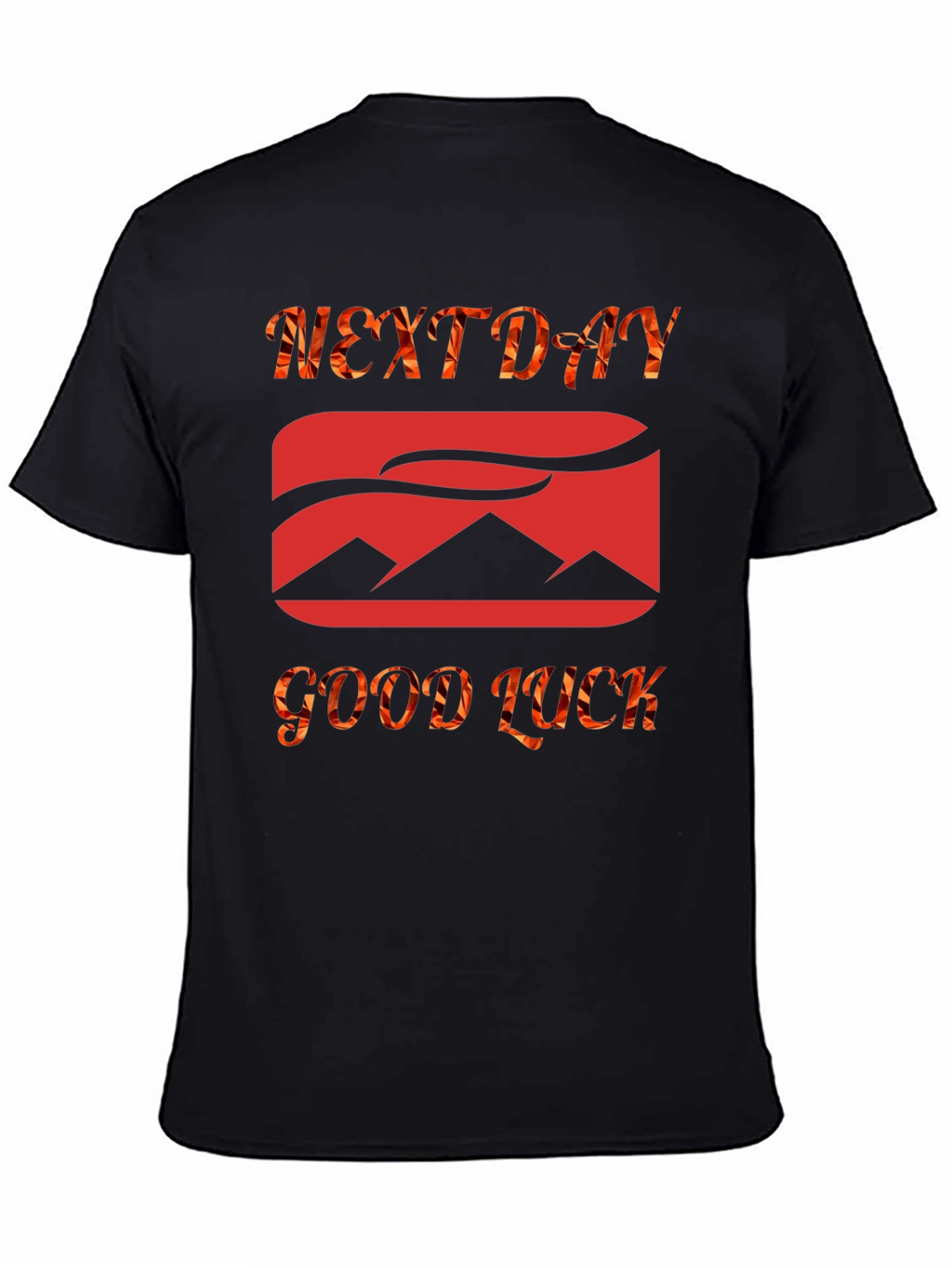 Next Day Good Luck Graphic Tee