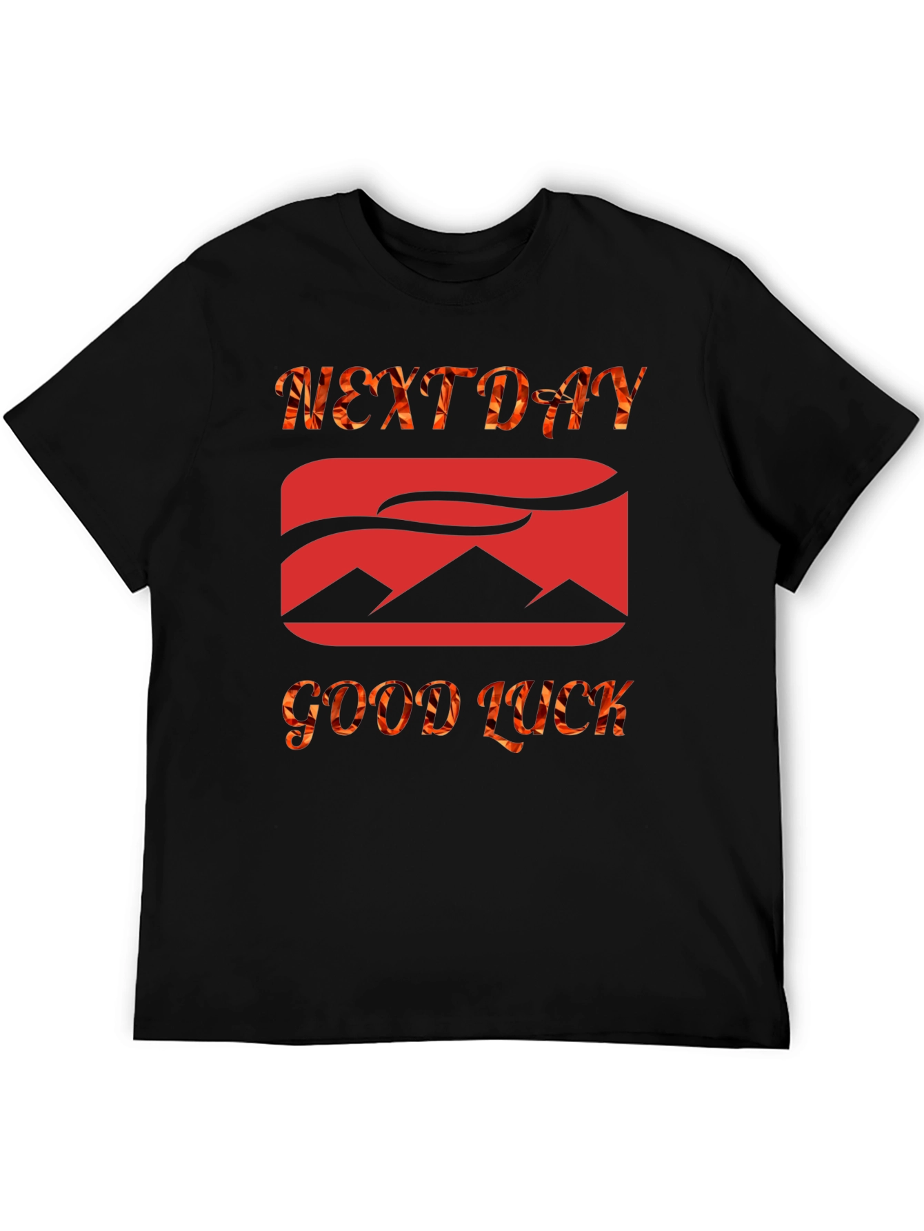 Next Day Good Luck Graphic Tee