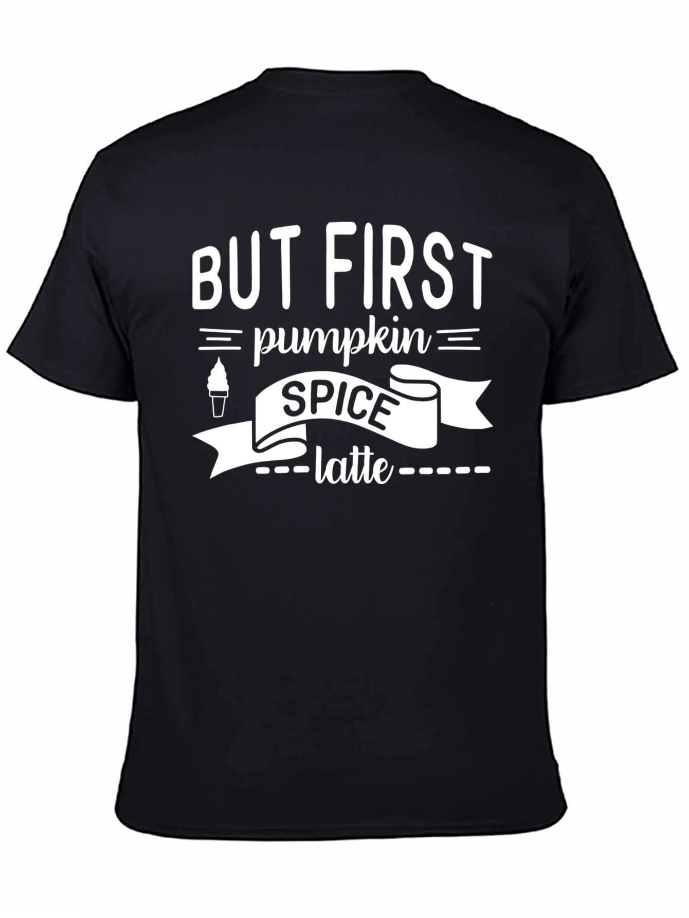 But First Pumpkin Spice Latte T-Shirt