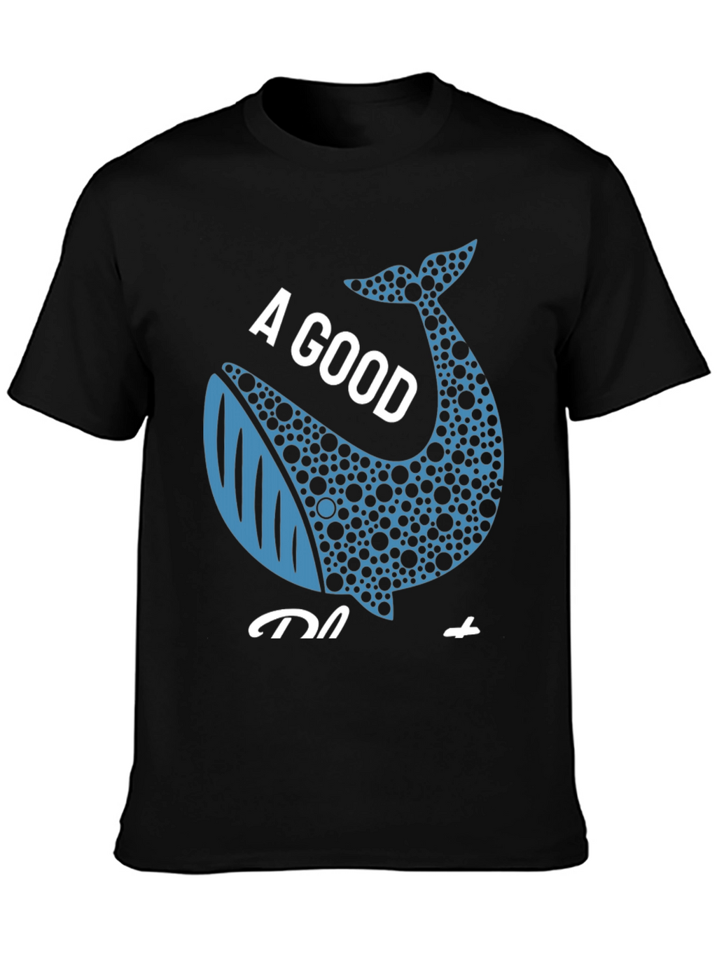 A Good Day to Whale T-Shirt