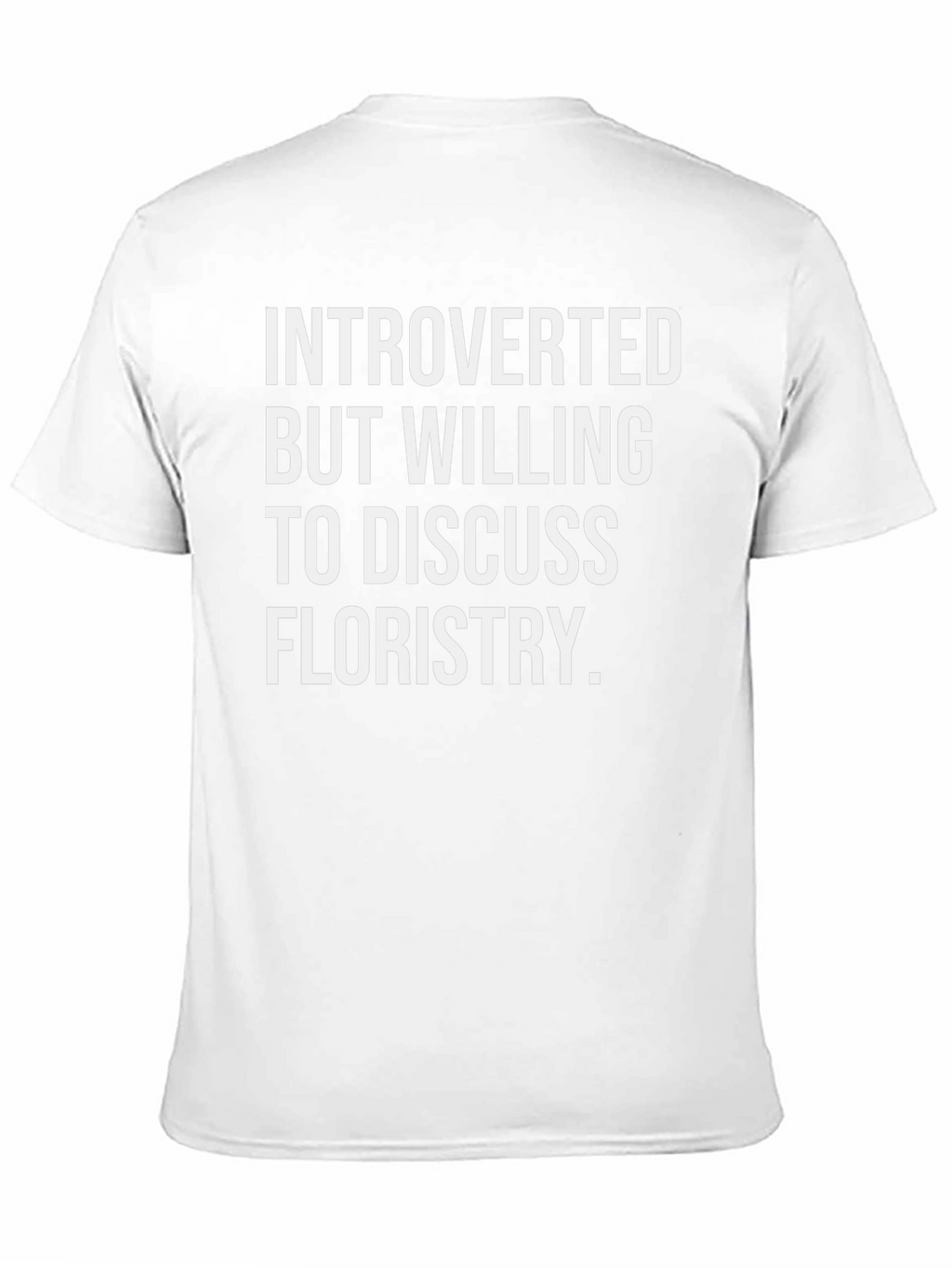 Introverted Floristry T-Shirt