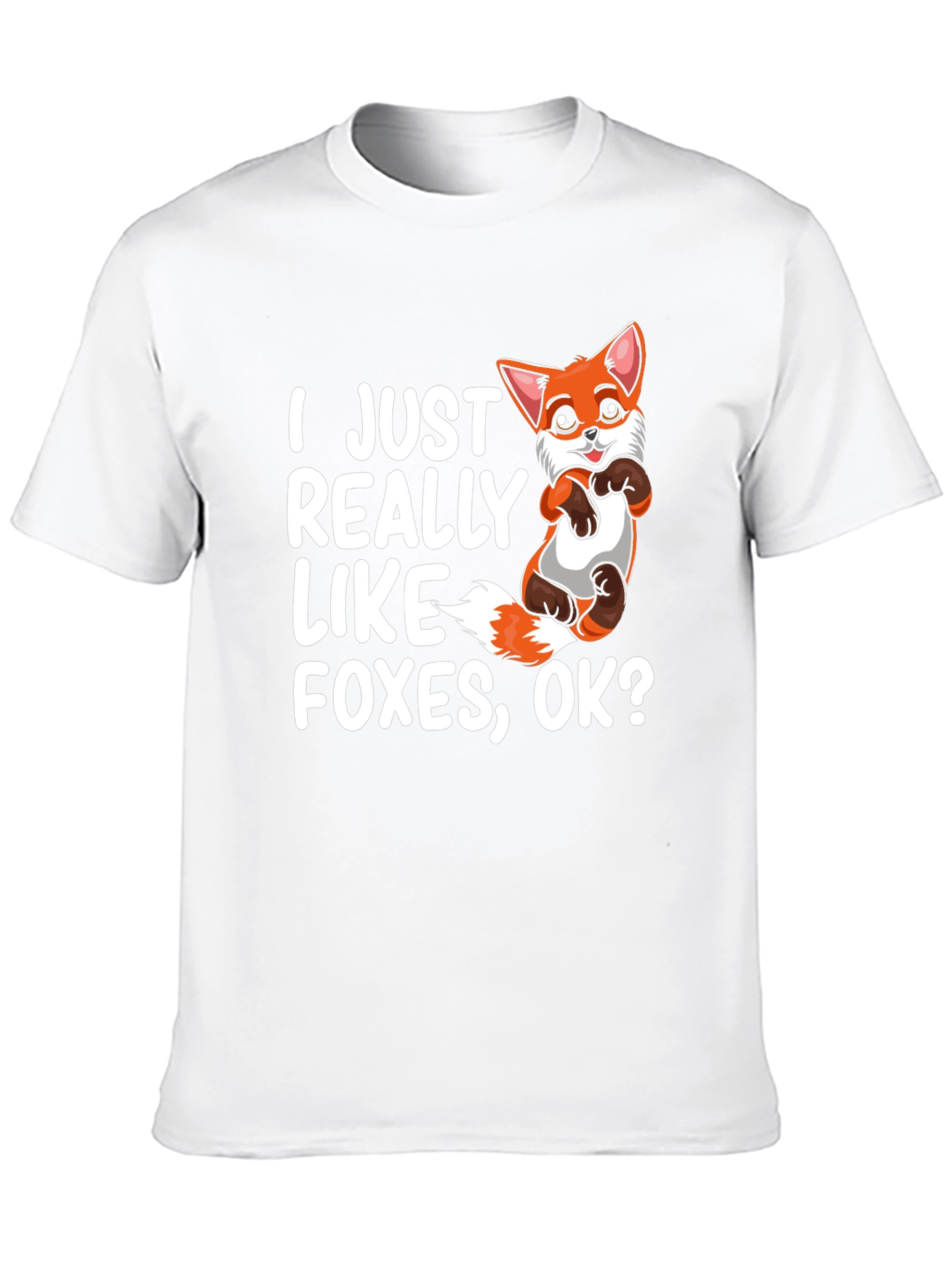 I Just Really Like Foxes OK? Graphic Tee