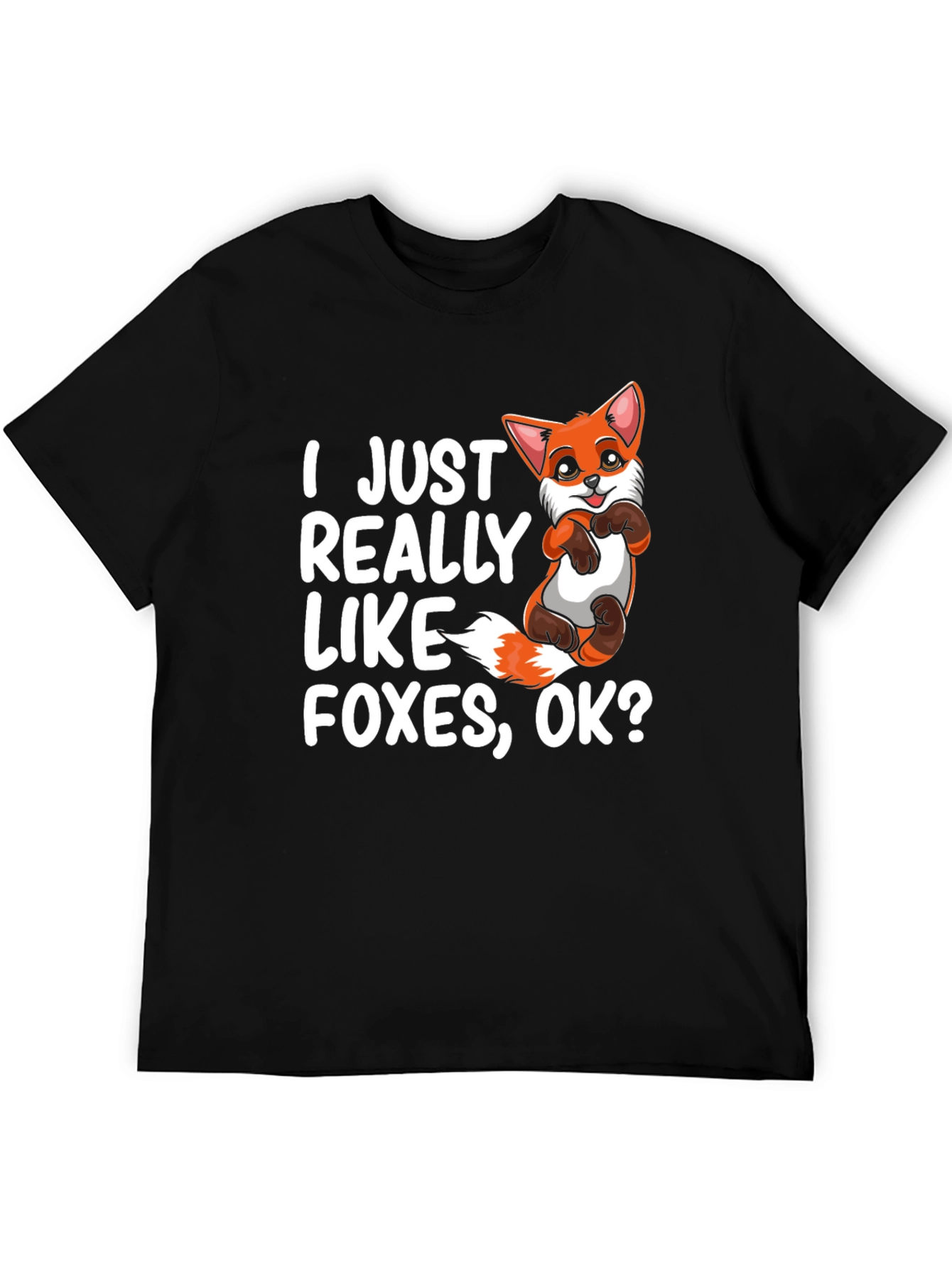 I Just Really Like Foxes OK? Graphic Tee