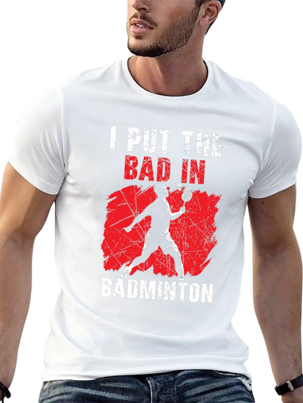 Badminton T-Shirt - I Put The Bad In Badminton