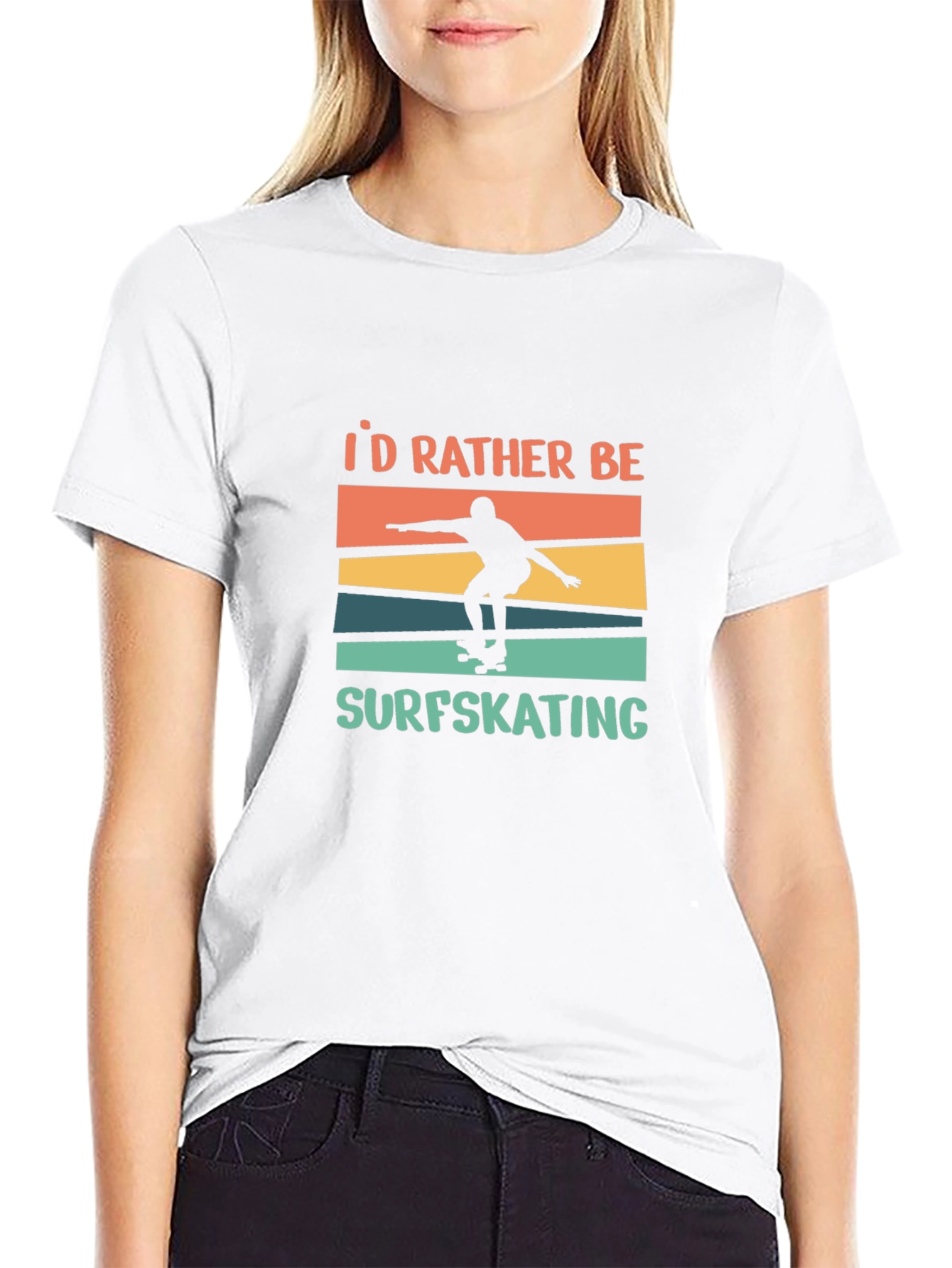 Surfskating T-Shirt - Id Rather Be