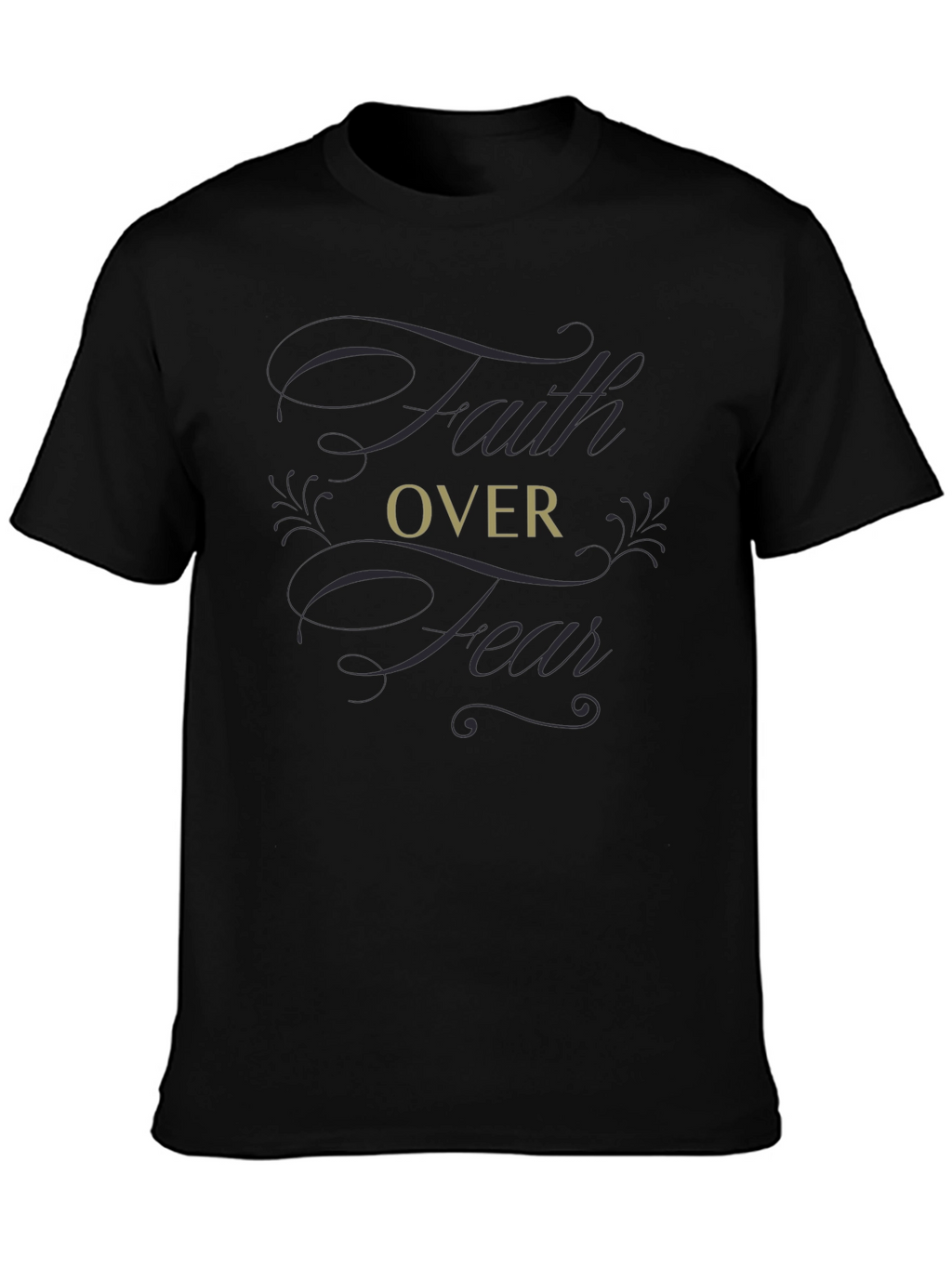Faith Over Fear Graphic T-Shirt - Soft Cotton Blend