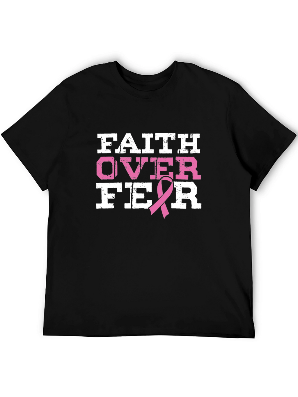 Faith Over Fear Breast Cancer Awareness T-Shirt