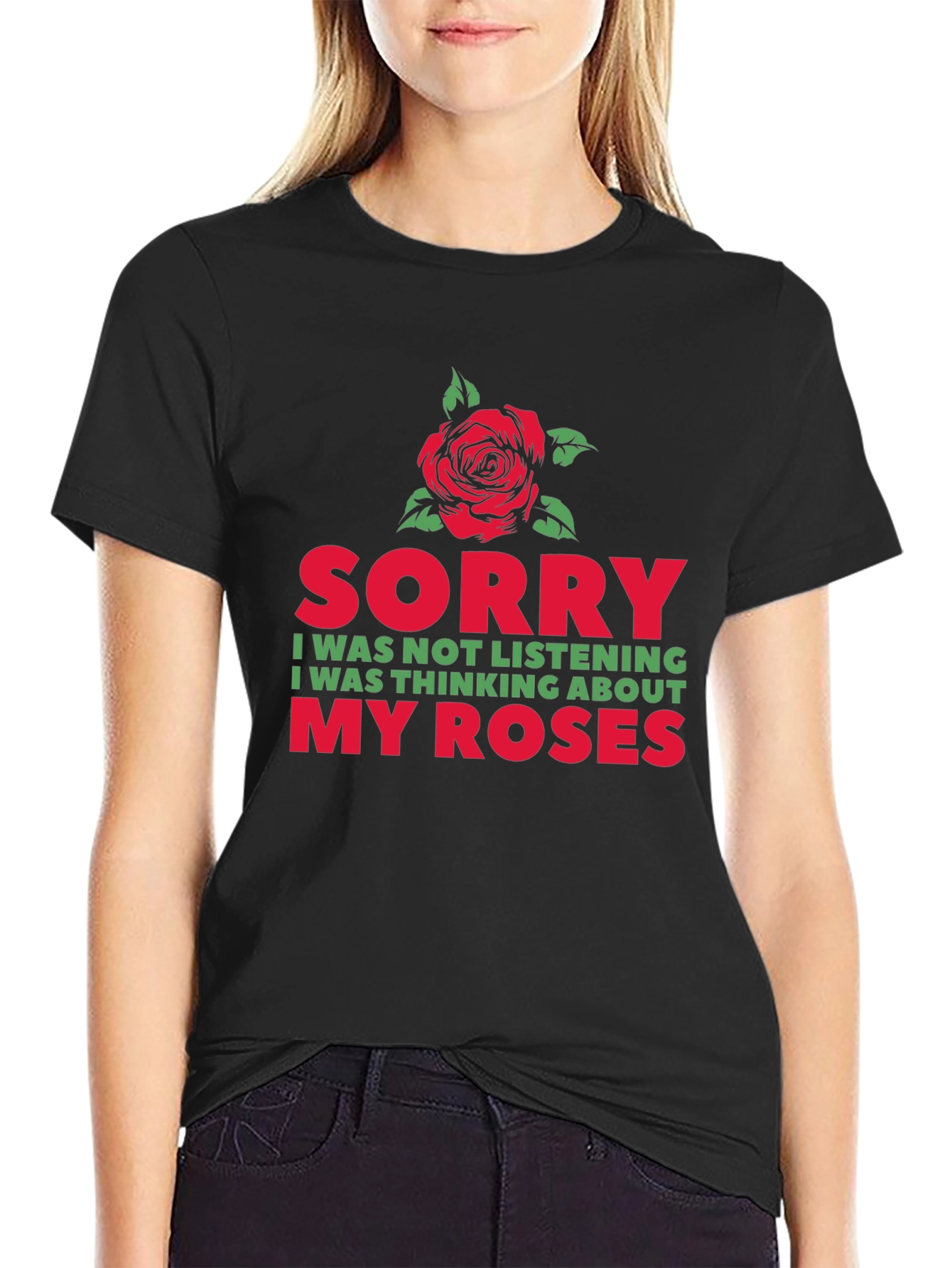 Sorry Thinking About My Roses Graphic T-Shirt
