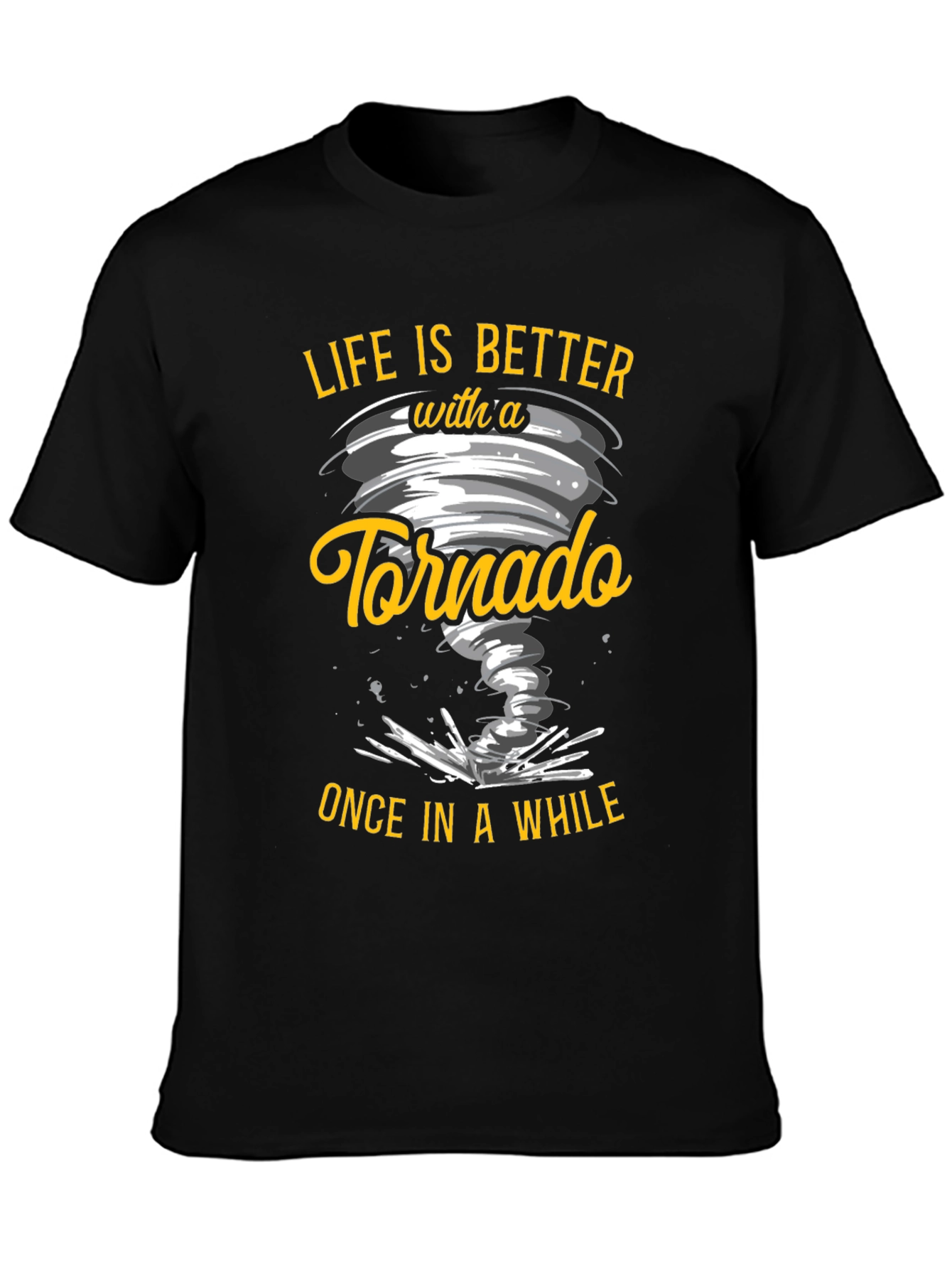 Tornado Graphic Tee - Life is Better with a Tornado T-Shirt
