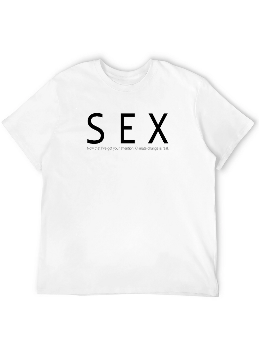 Provocative Climate Change Awareness T-Shirt
