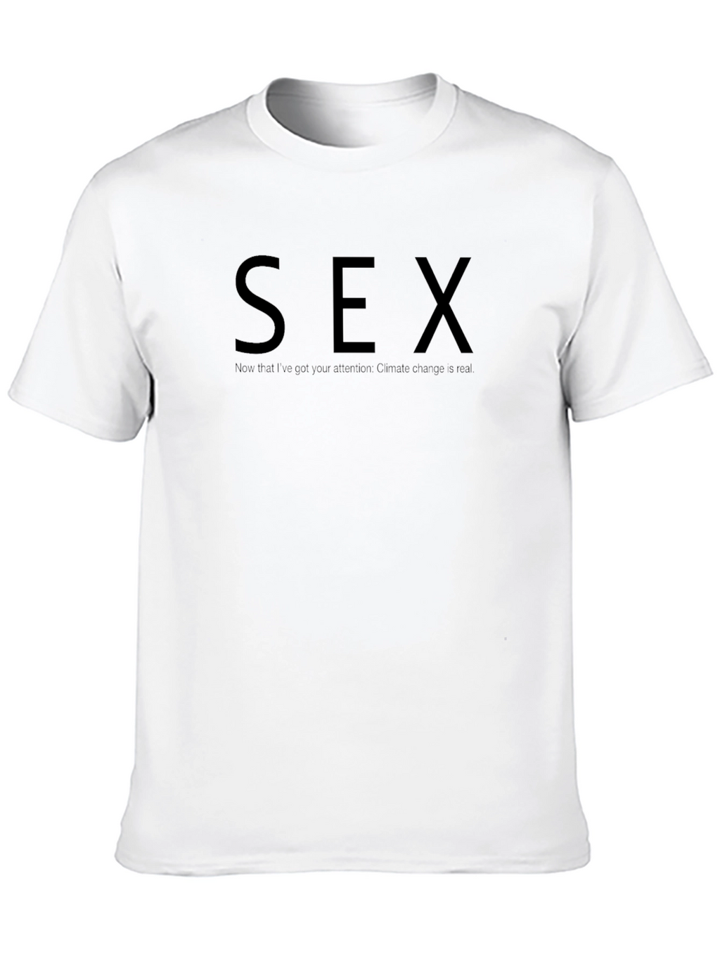 Provocative Climate Change Awareness T-Shirt