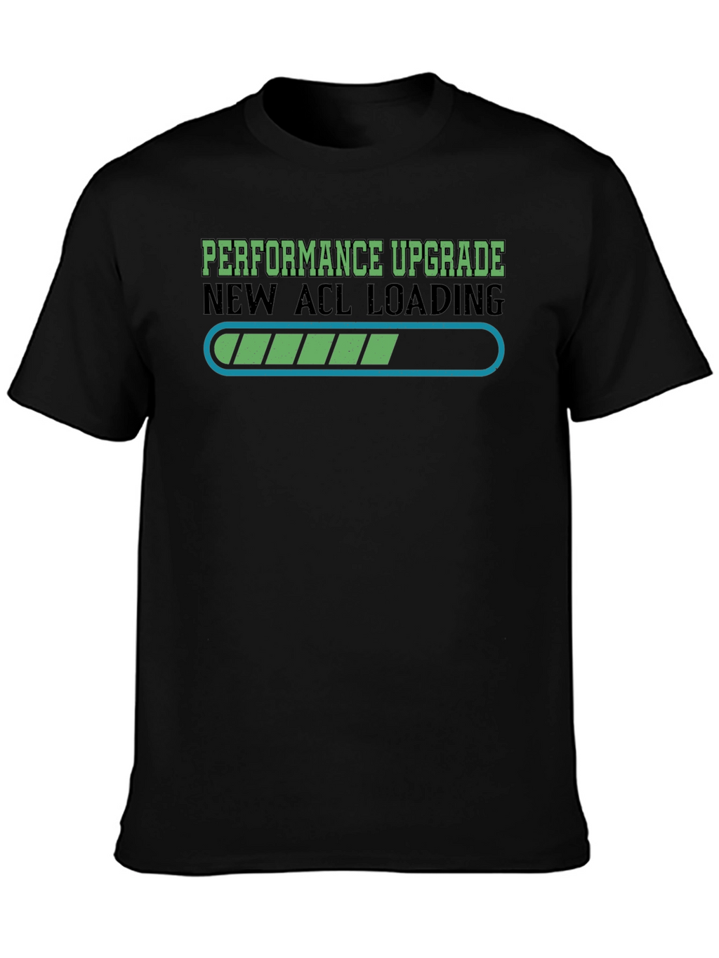 Performance Upgrade ACL Loading T-Shirt