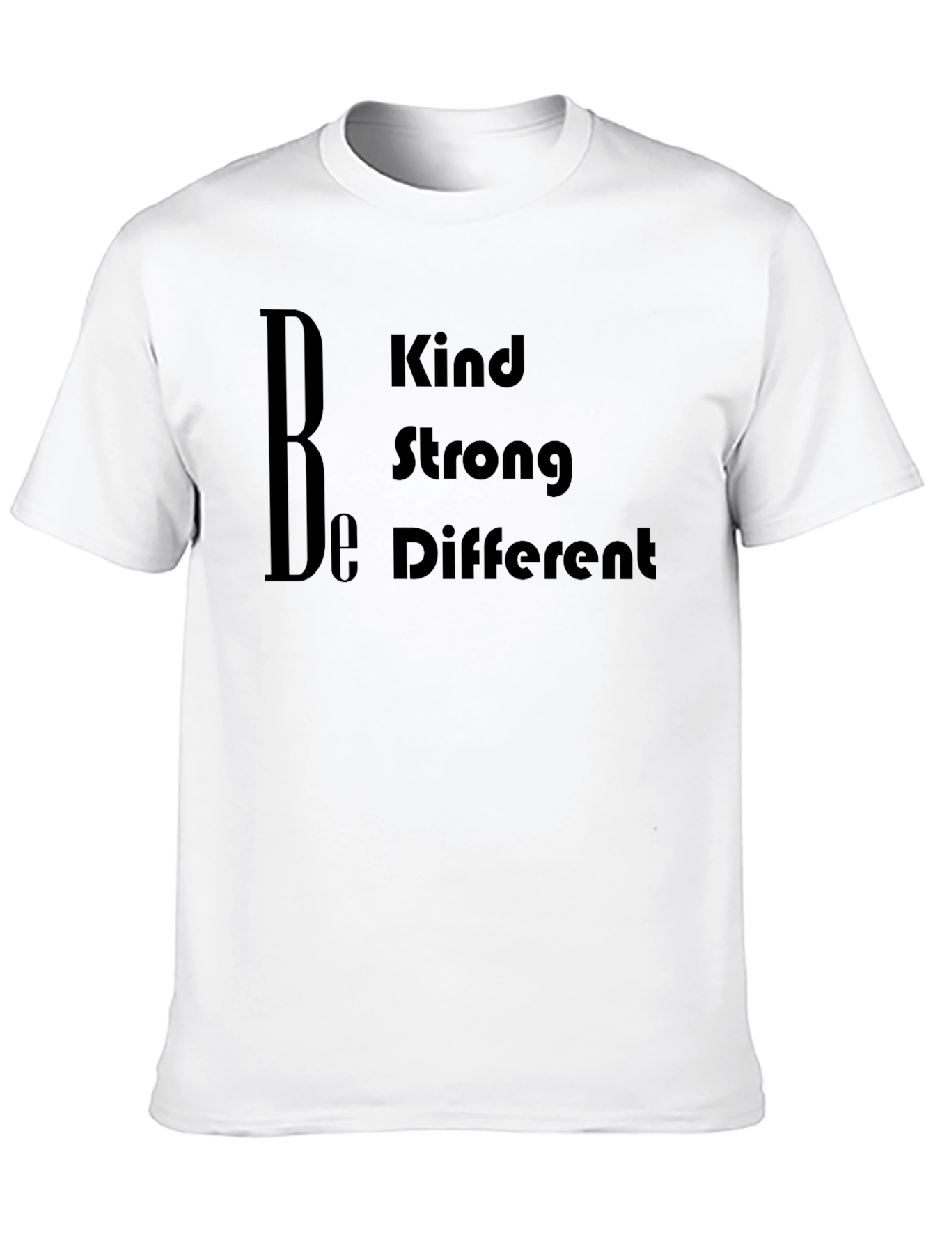 Be Kind Strong Different Black T-Shirt